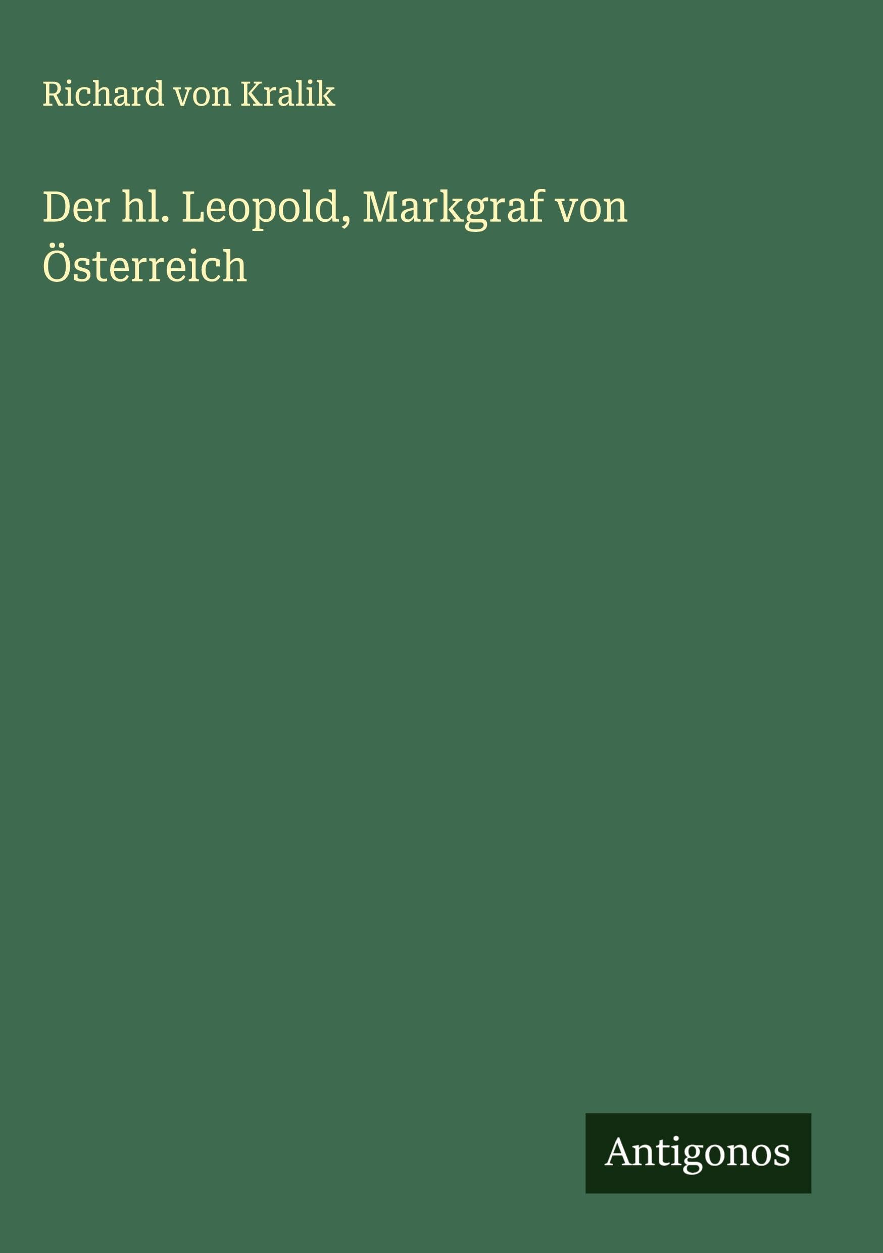 Der hl. Leopold, Markgraf von Österreich Classics