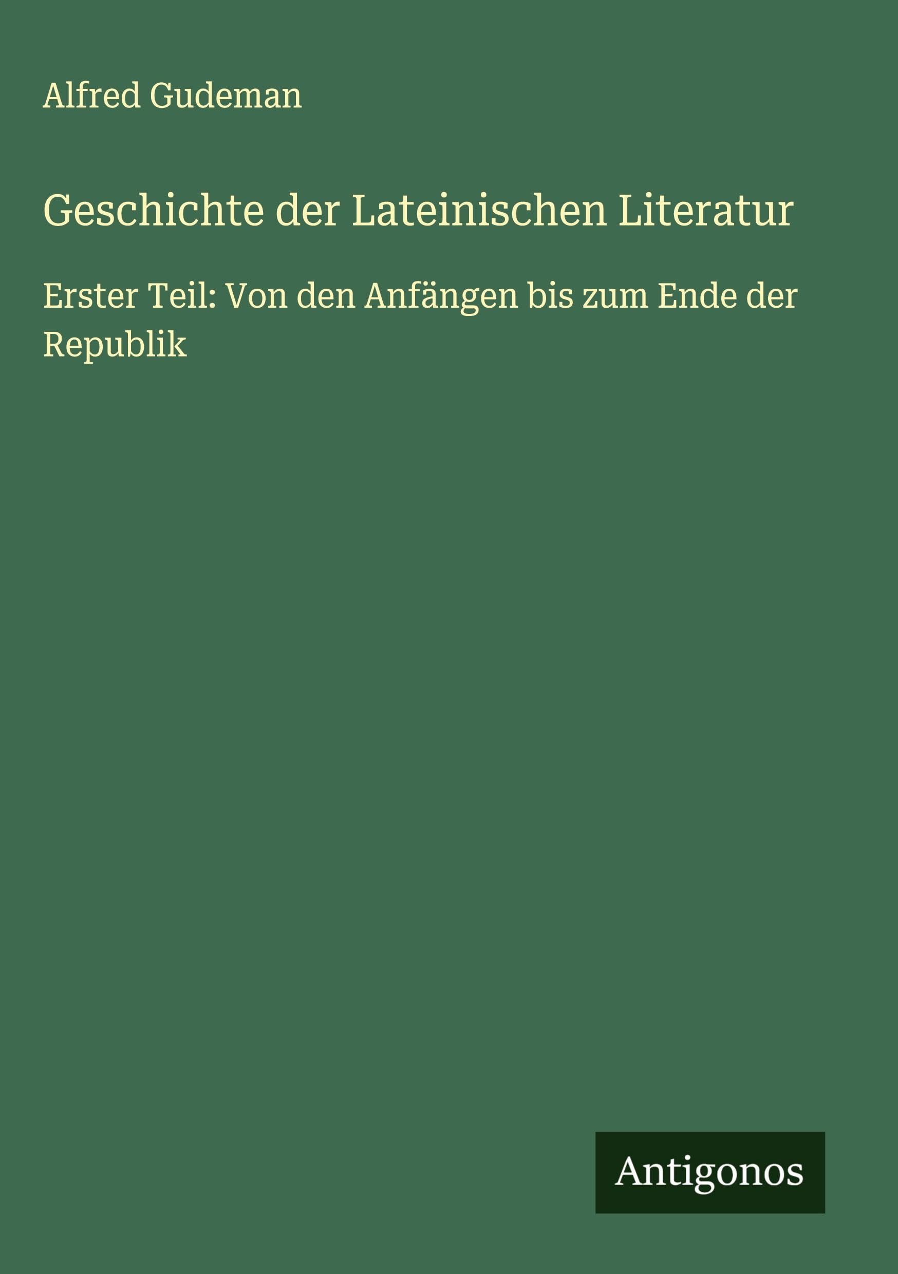 Geschichte der Lateinischen Literatur Classics