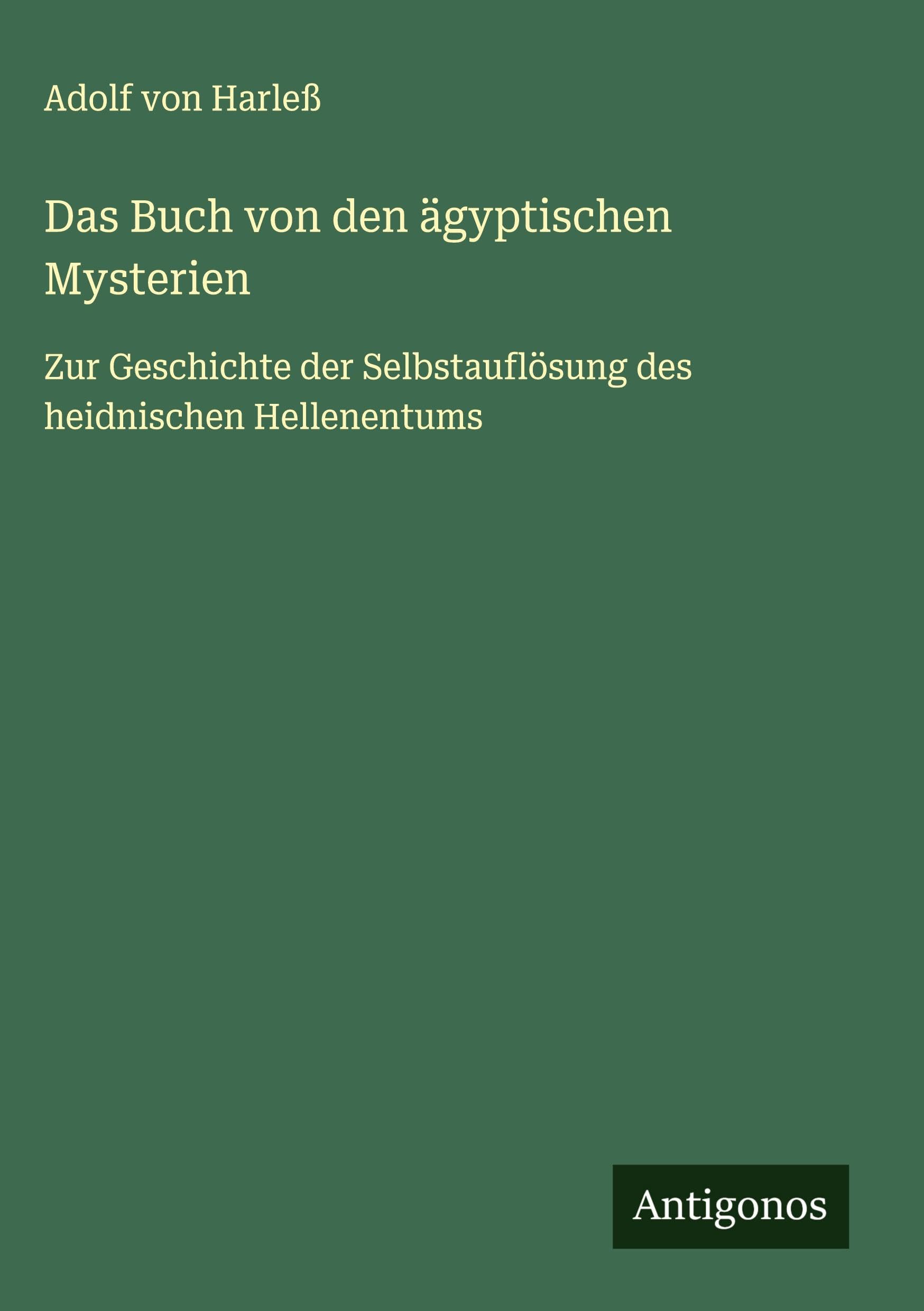 Das Buch von den ägyptischen Mysterien Classics