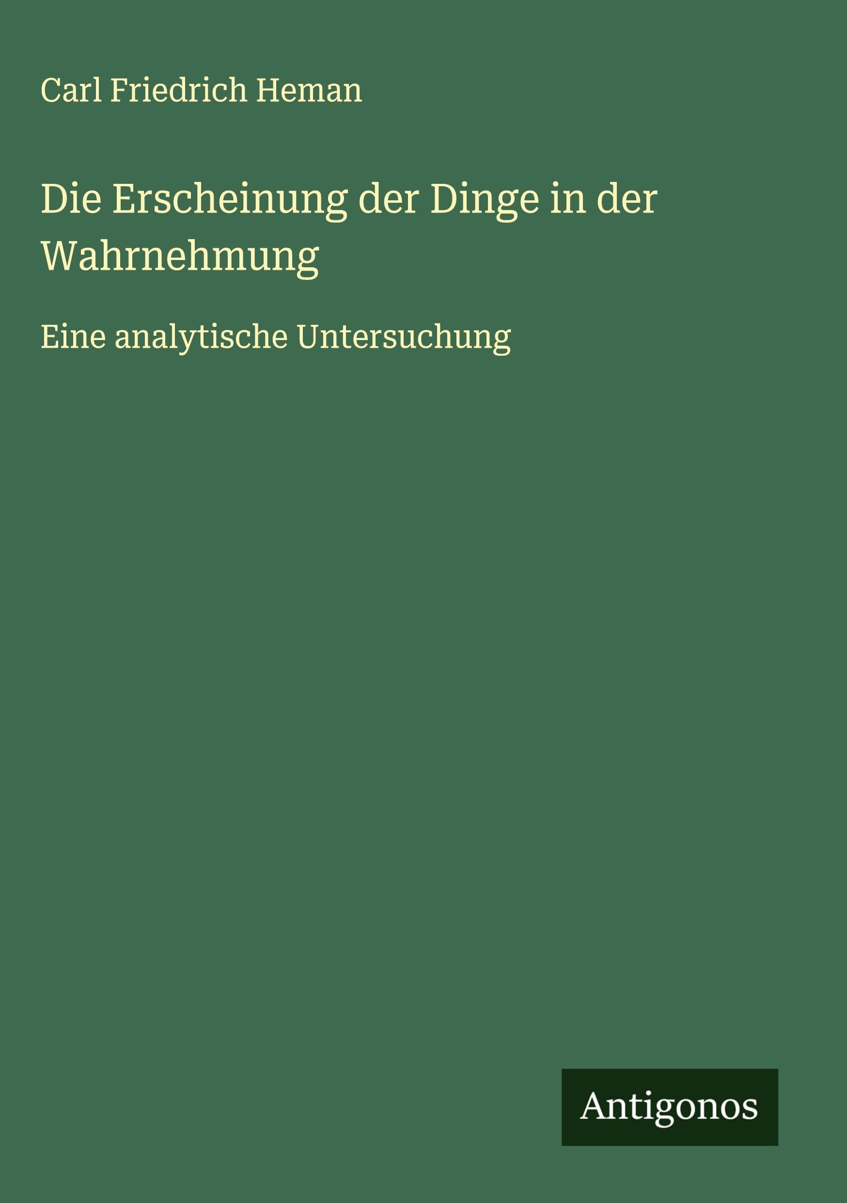 Die Erscheinung der Dinge in der Wahrnehmung Classics