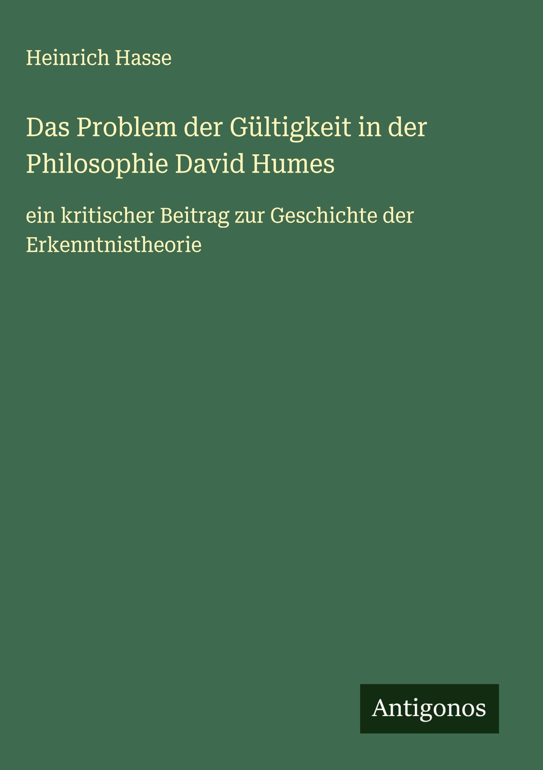 Das Problem der Gültigkeit in der Philosophie David Humes Classics