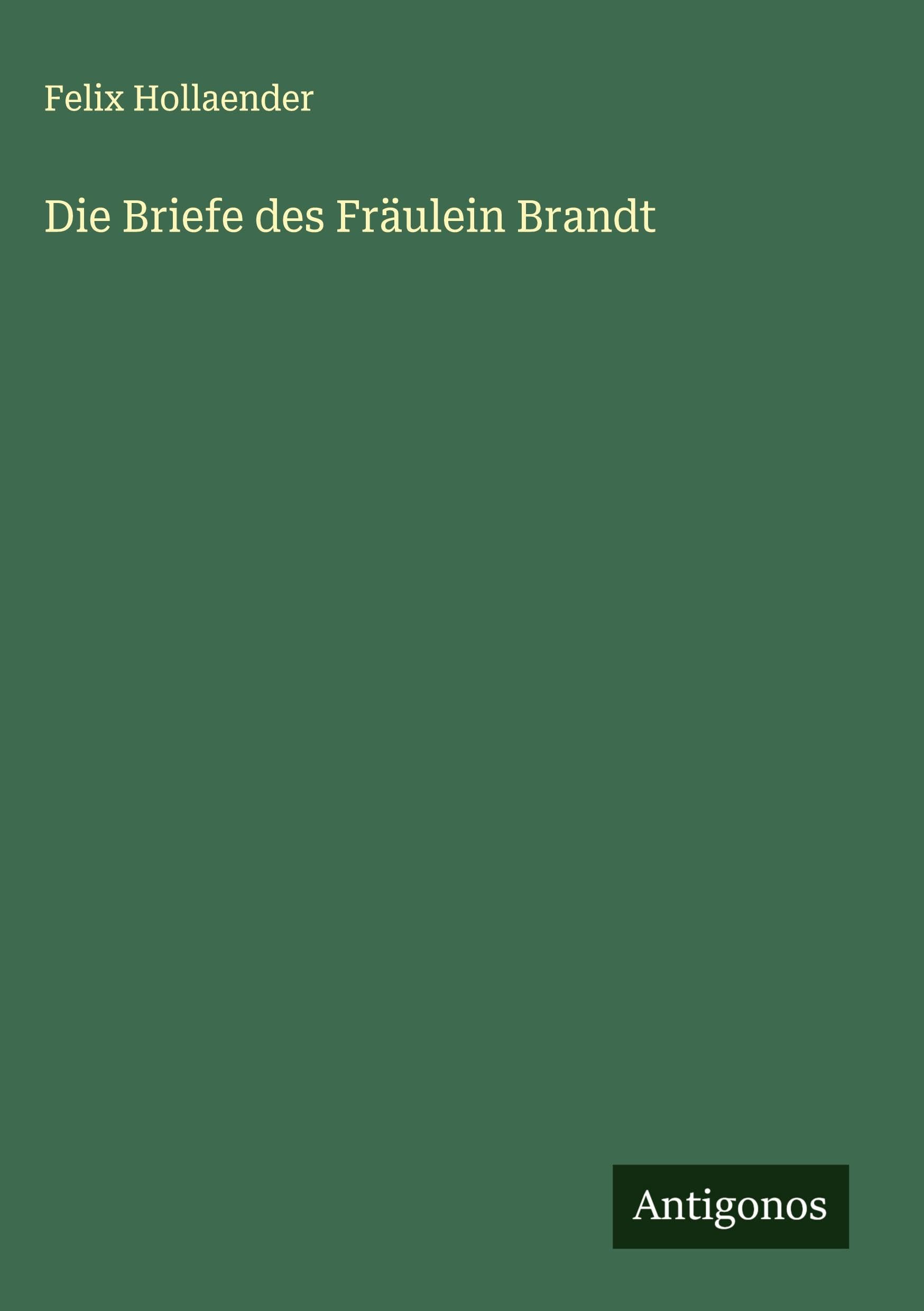 Die Briefe des Fräulein Brandt Classics