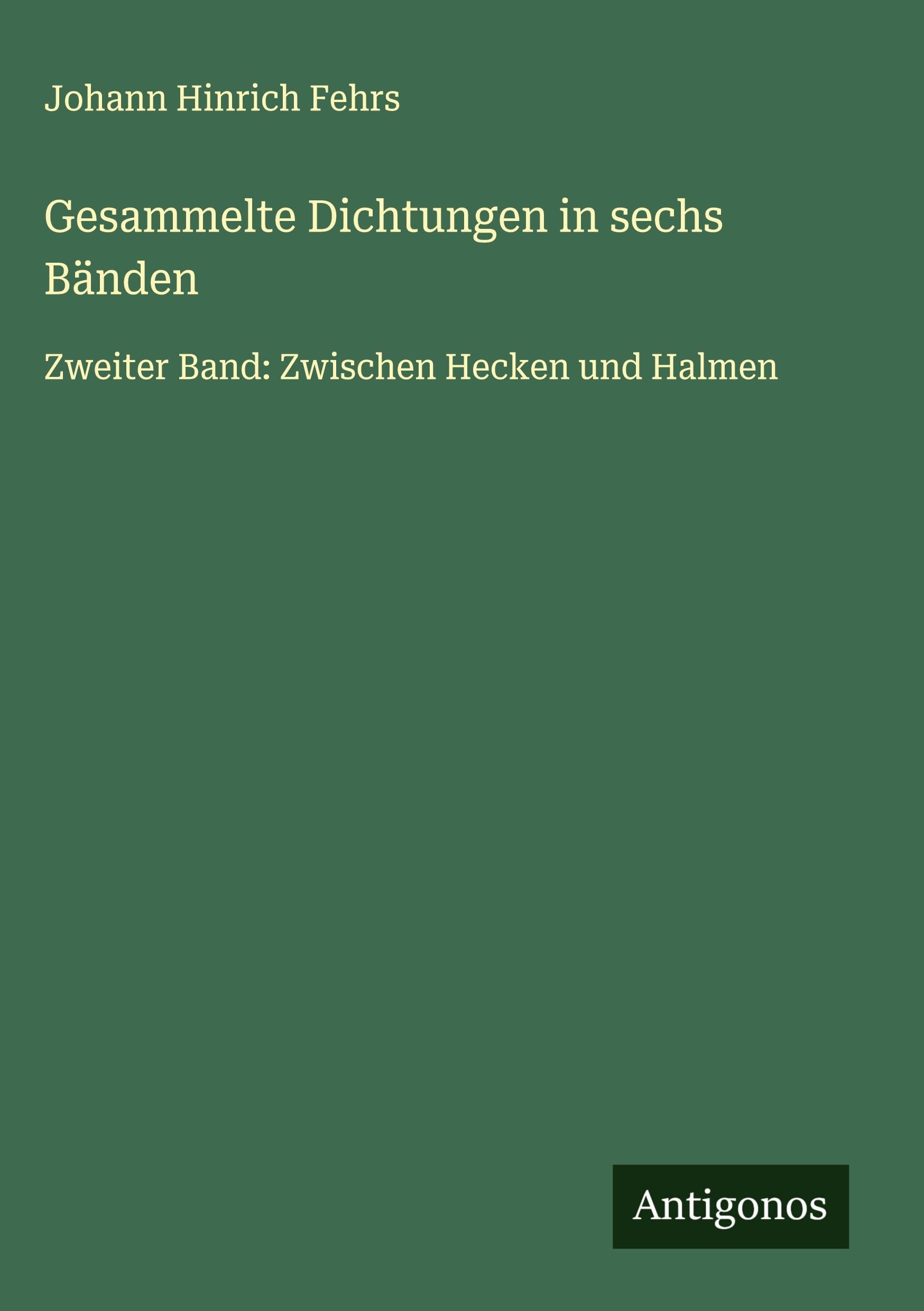 Gesammelte Dichtungen in sechs Bänden Classics