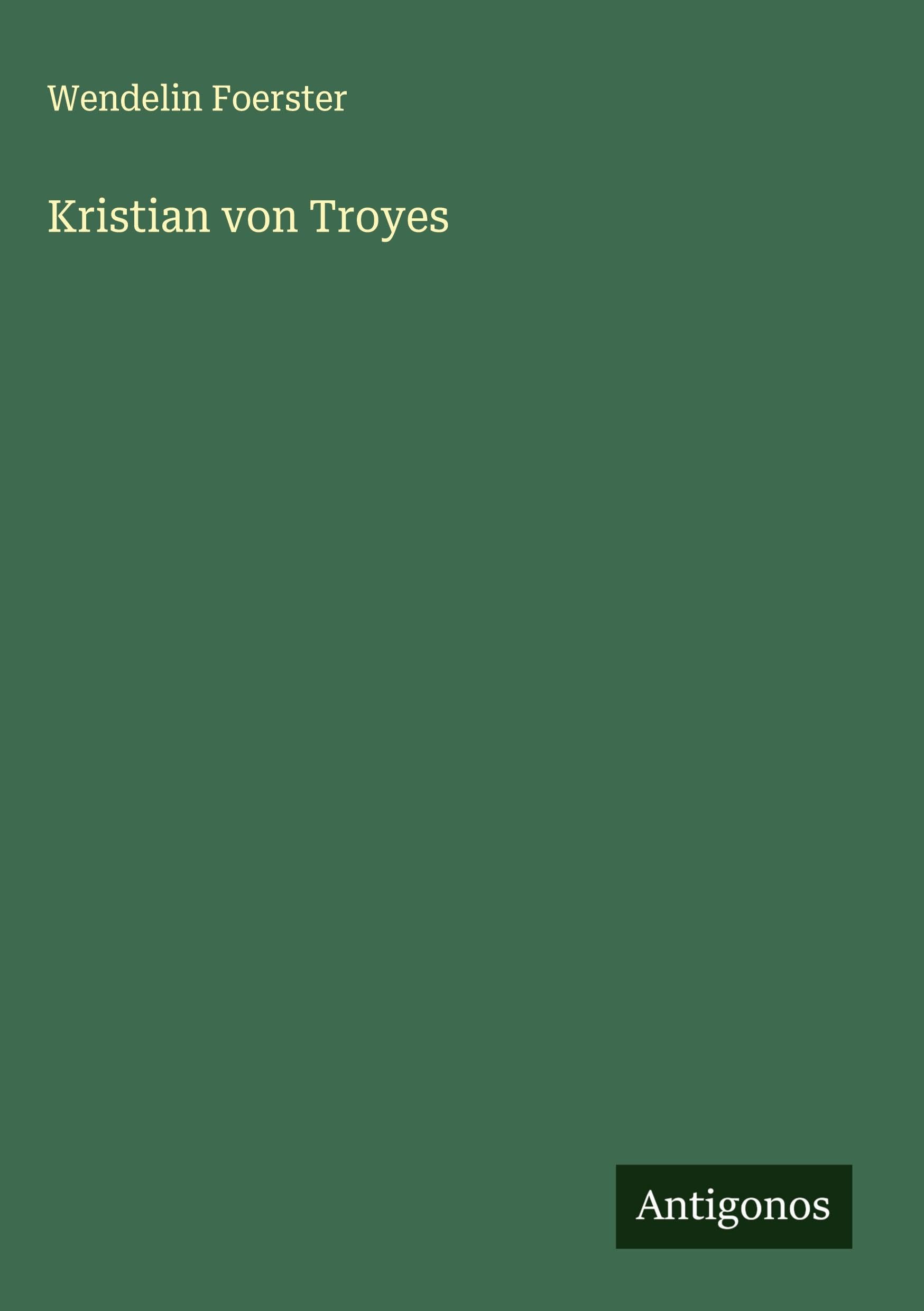 Kristian von Troyes Classics
