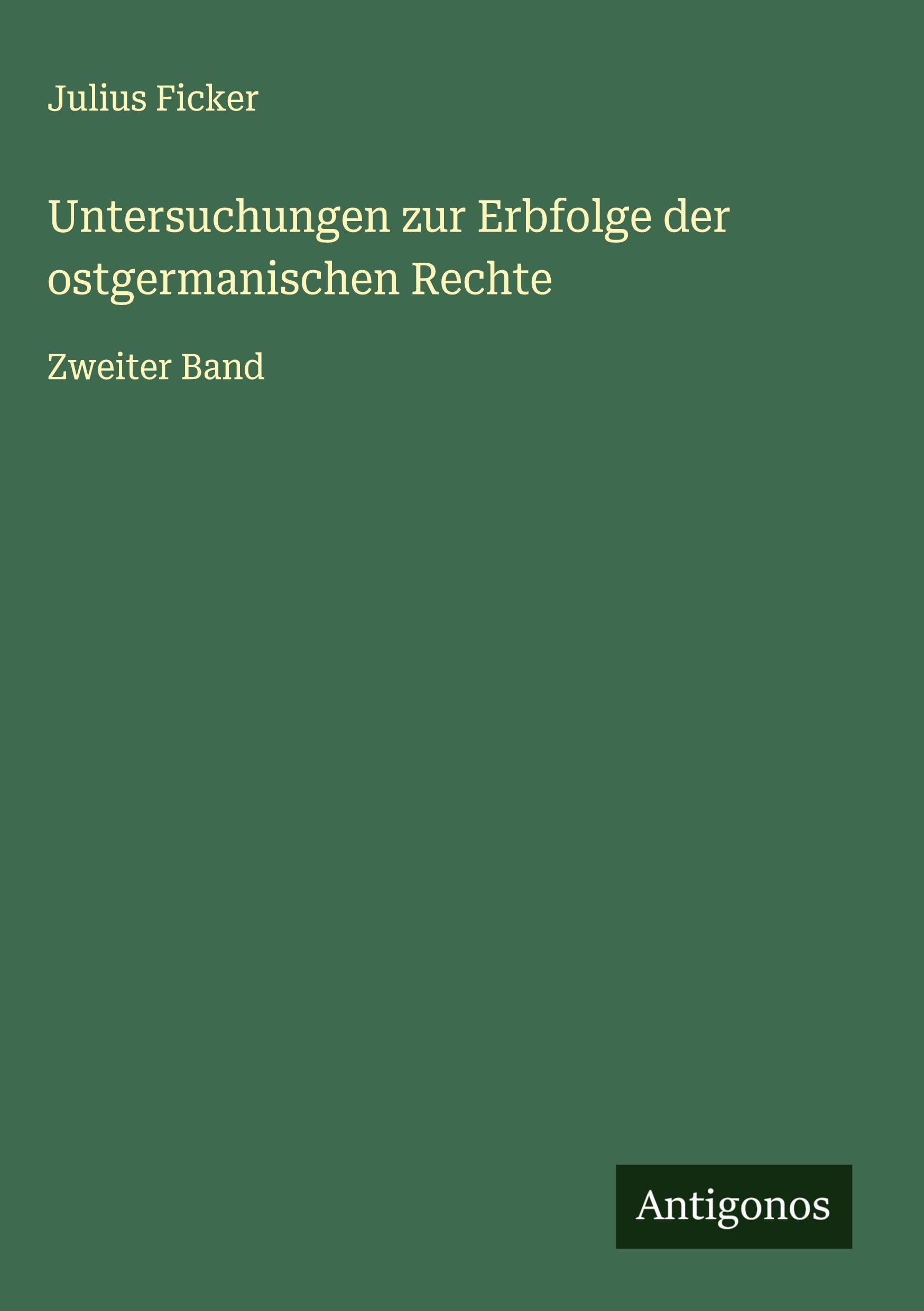 Untersuchungen zur Erbfolge der ostgermanischen Rechte Classics