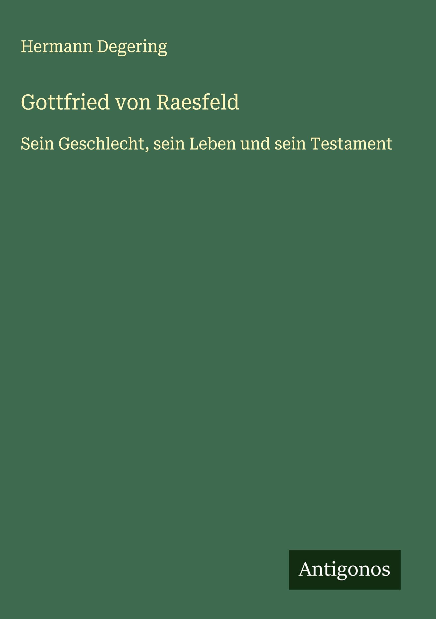Gottfried von Raesfeld Classics