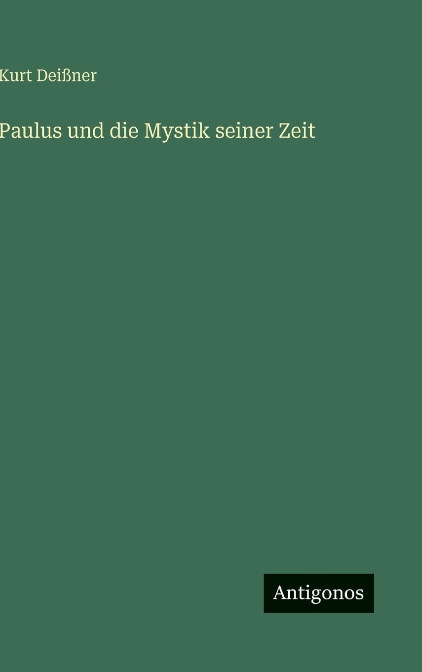 Paulus und die Mystik seiner Zeit Classics