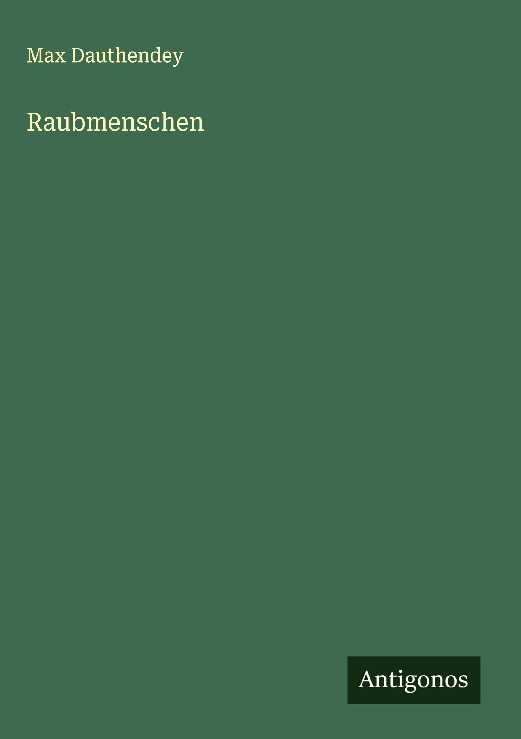Raubmenschen Classics
