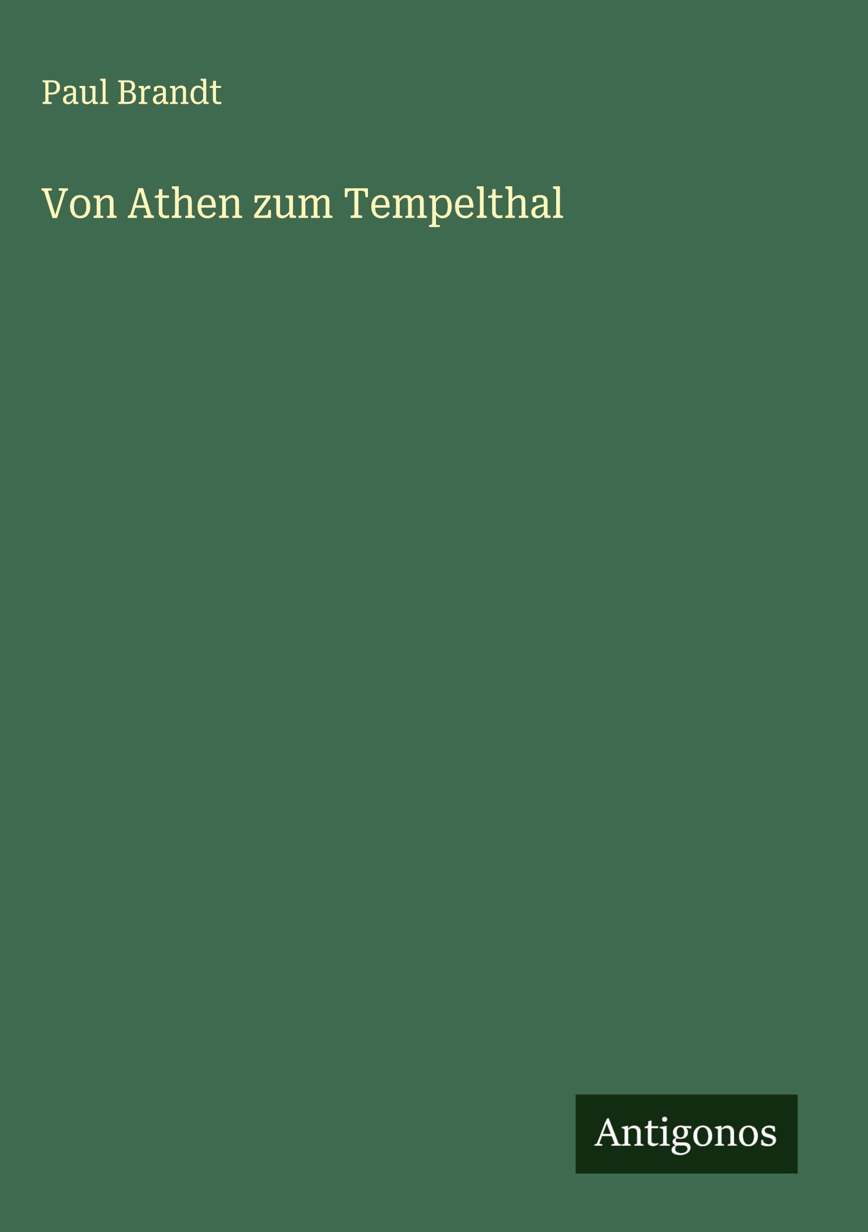 Von Athen zum Tempelthal Classics