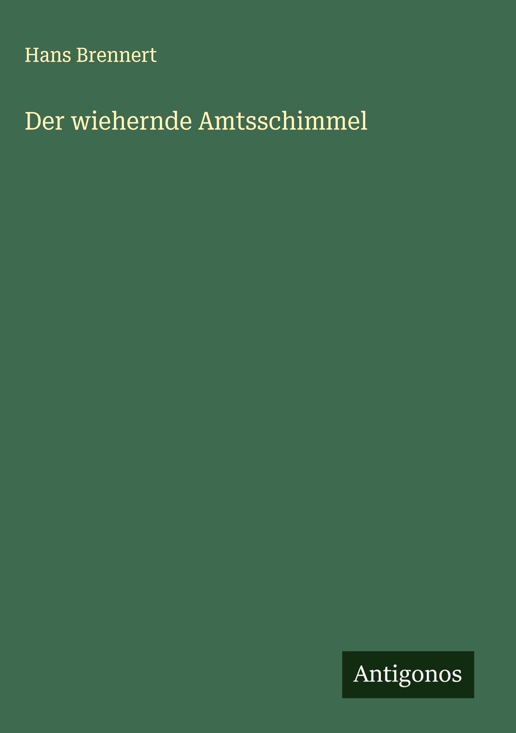 Der wiehernde Amtsschimmel Classics