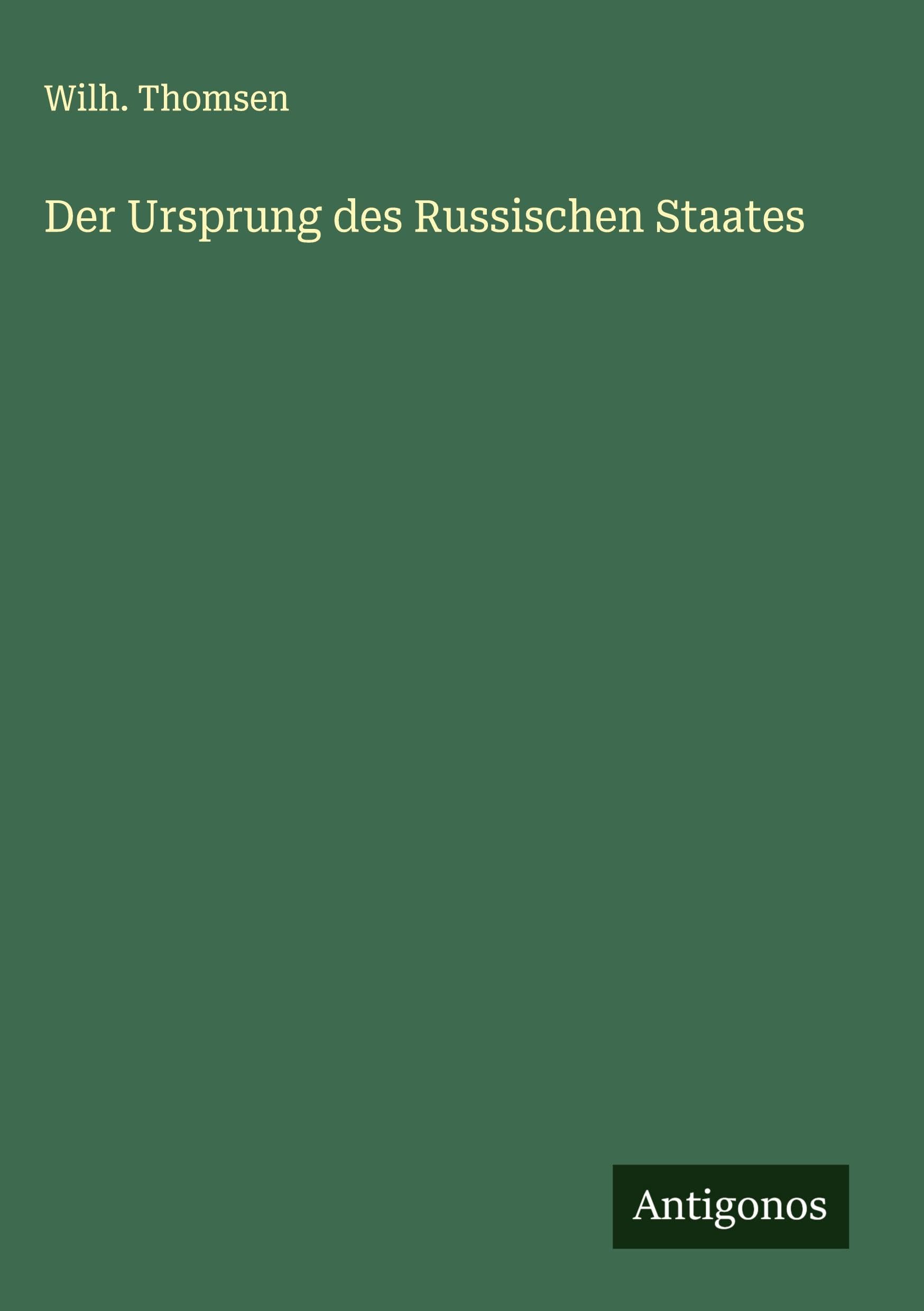 Der Ursprung des Russischen Staates Classics