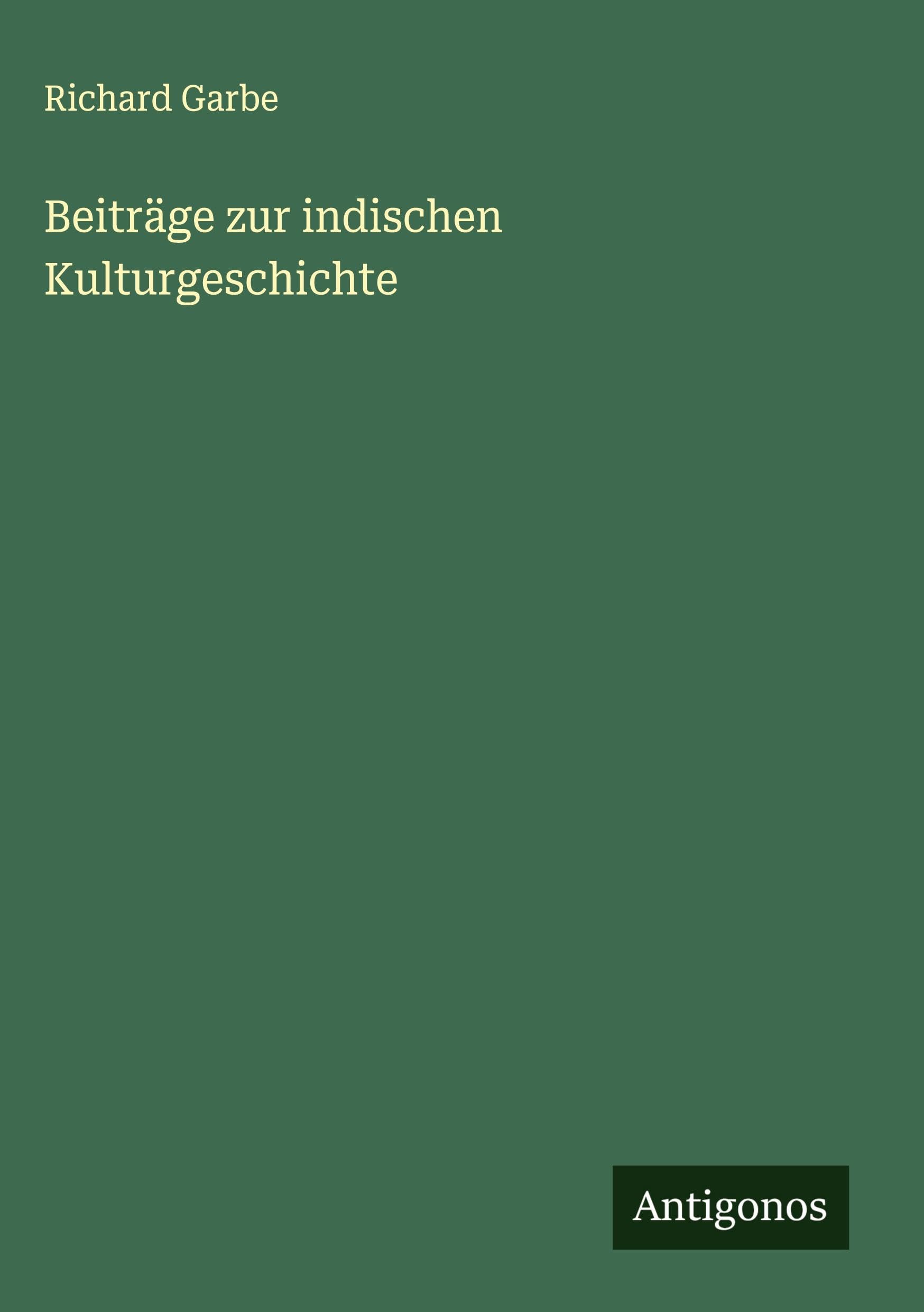 Beiträge zur indischen Kulturgeschichte Classics
