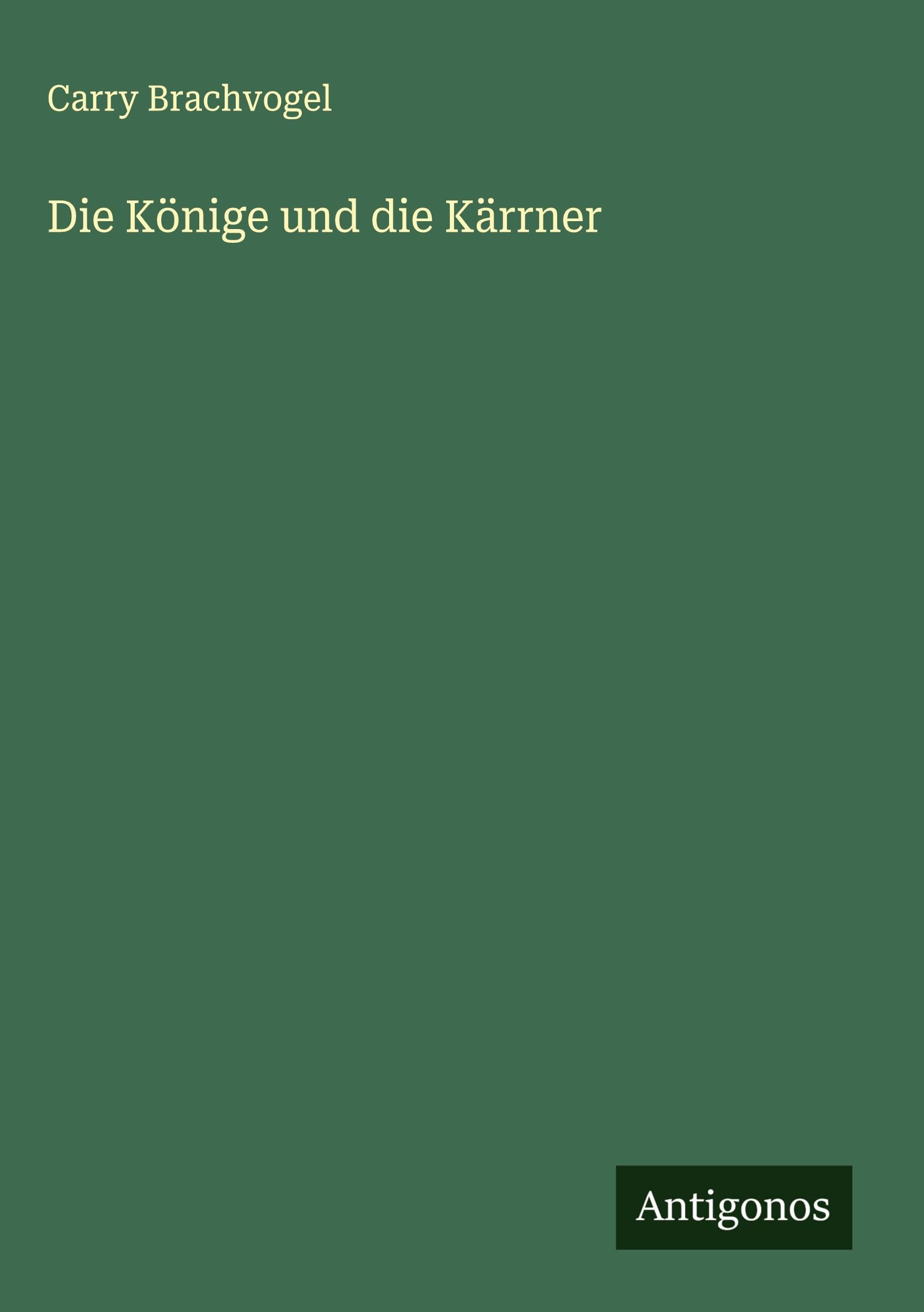 Die Könige und die Kärrner Classics