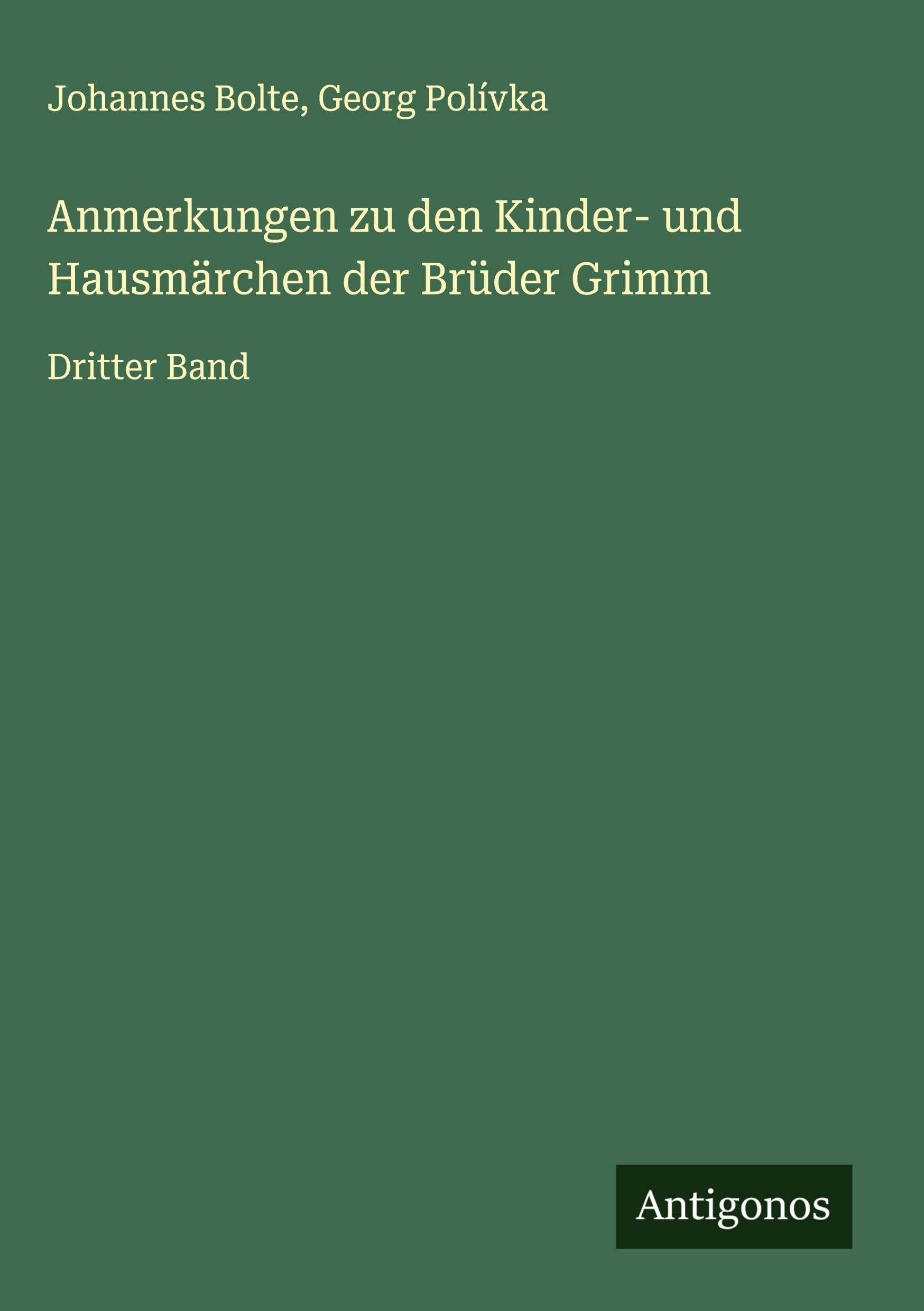 Anmerkungen zu den Kinder- und Hausmärchen der Brüder Grimm Classics