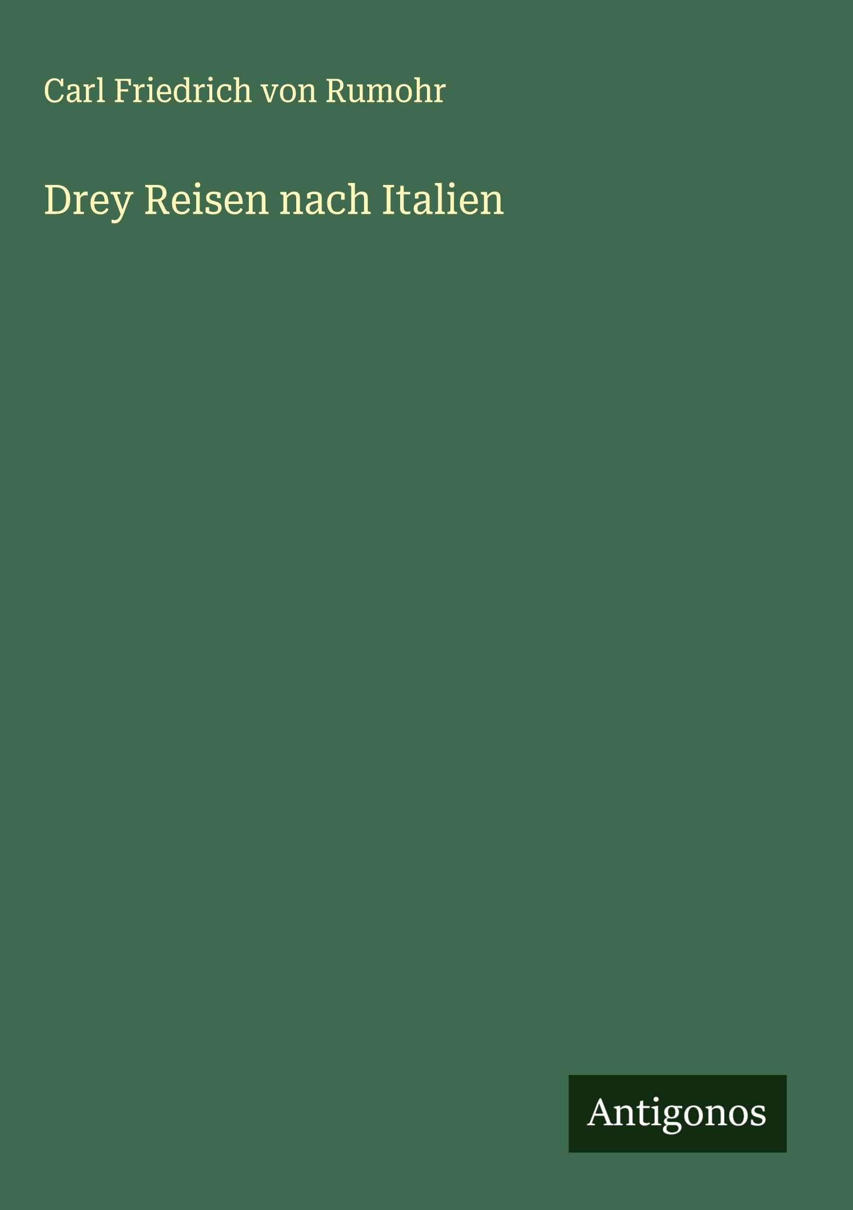 Drey Reisen nach Italien Classics