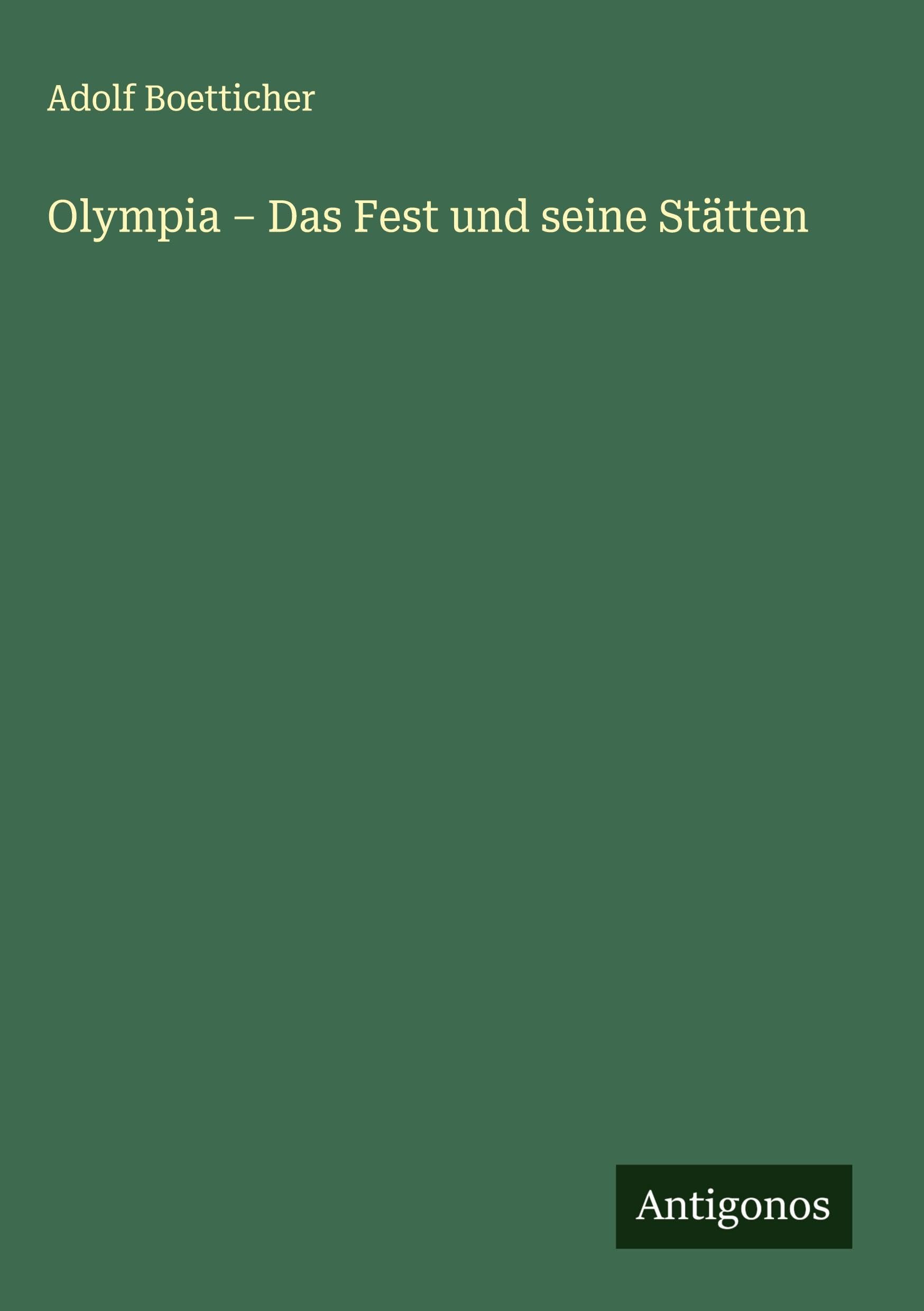 Olympia - Das Fest und seine Stätten Classics