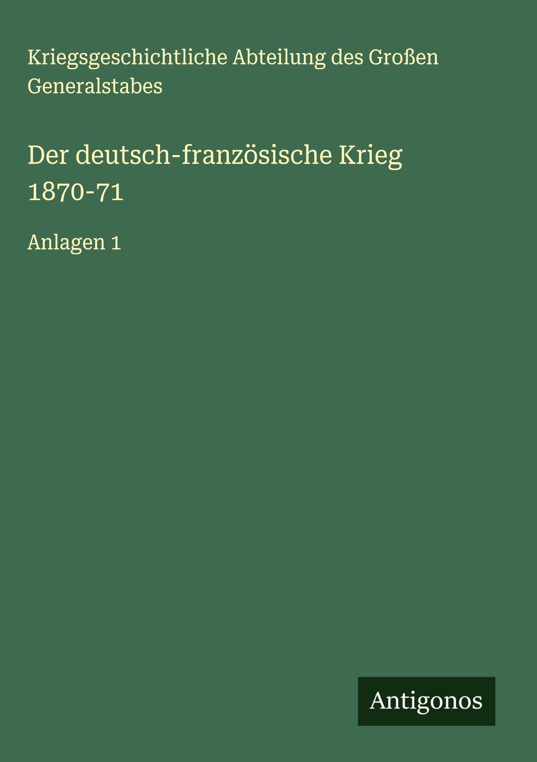 Der deutsch-französische Krieg 1870-71 Classics