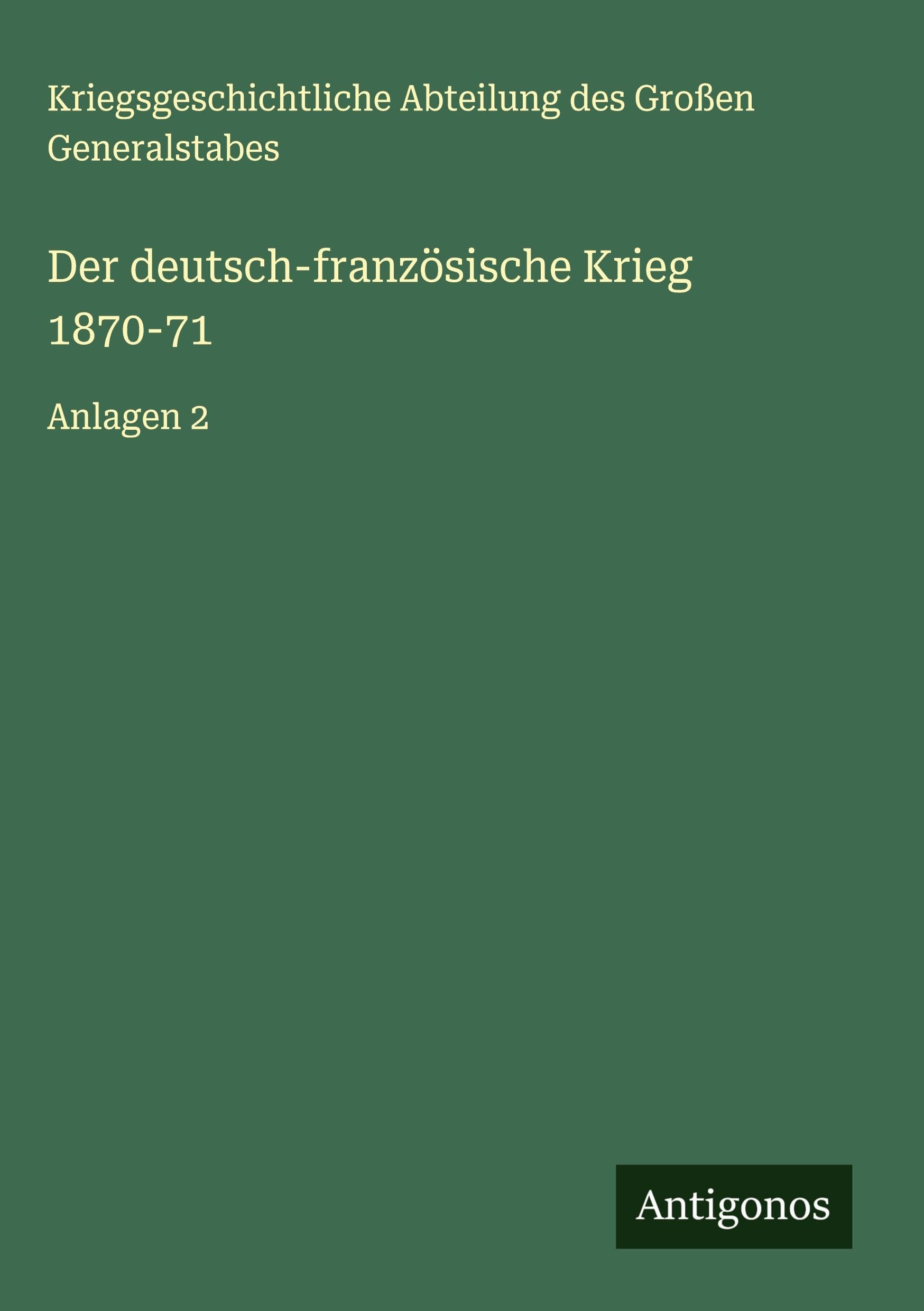 Der deutsch-französische Krieg 1870-71 Classics
