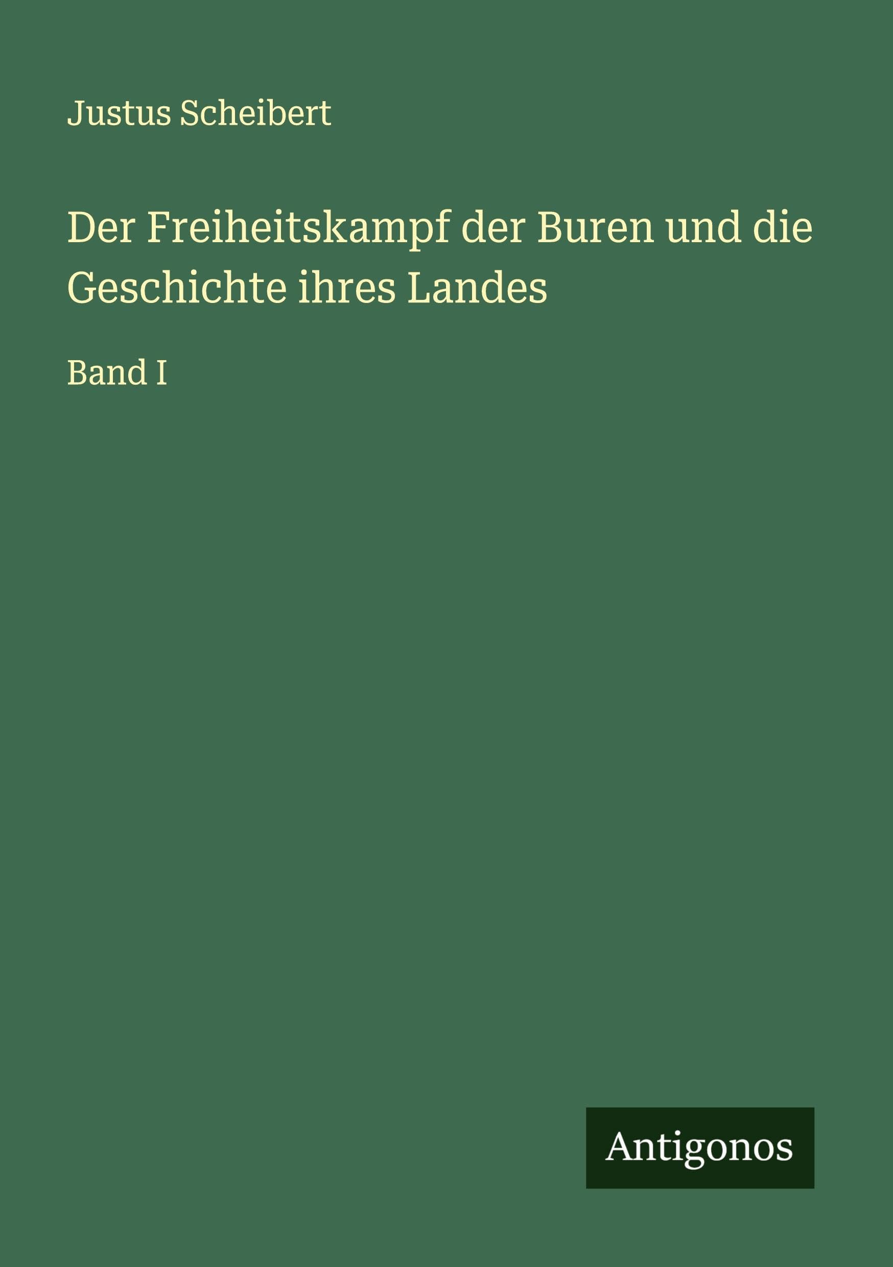 Der Freiheitskampf der Buren und die Geschichte ihres Landes Classics