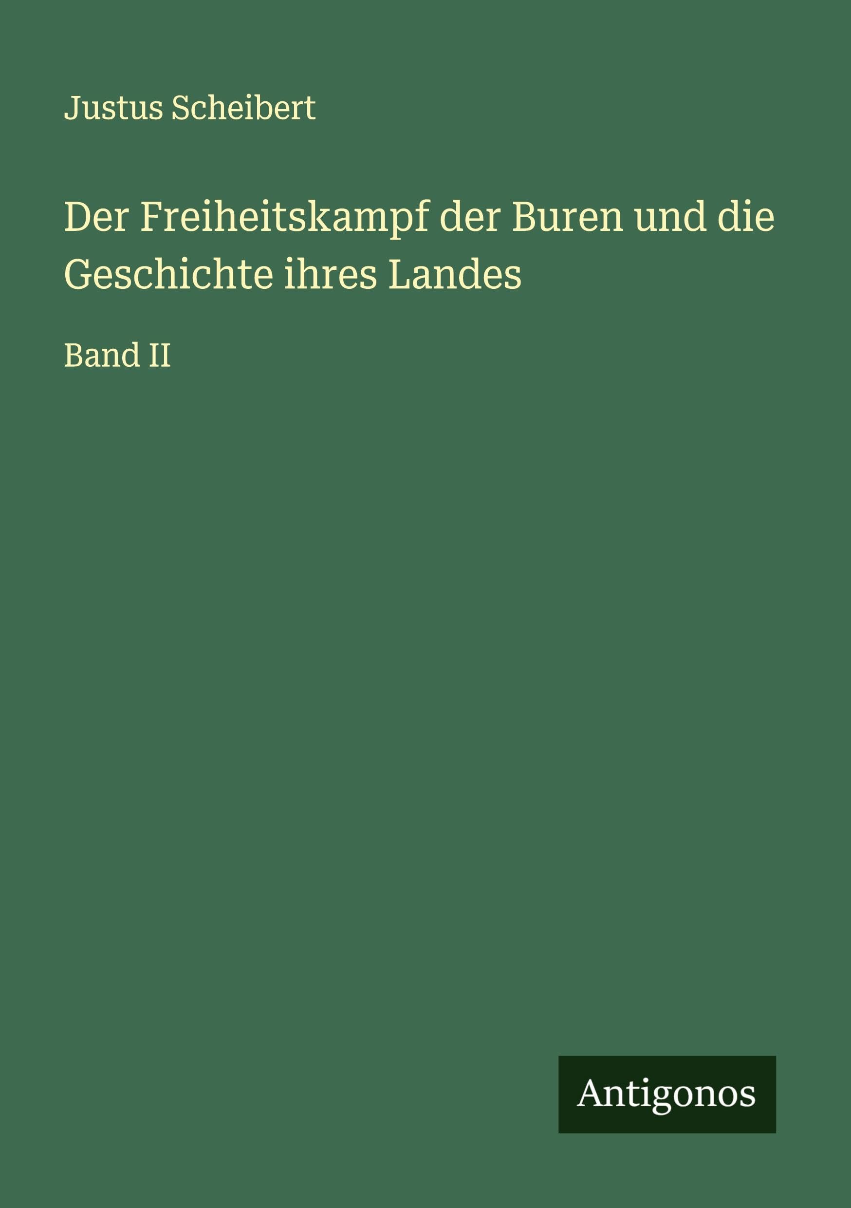 Der Freiheitskampf der Buren und die Geschichte ihres Landes Classics