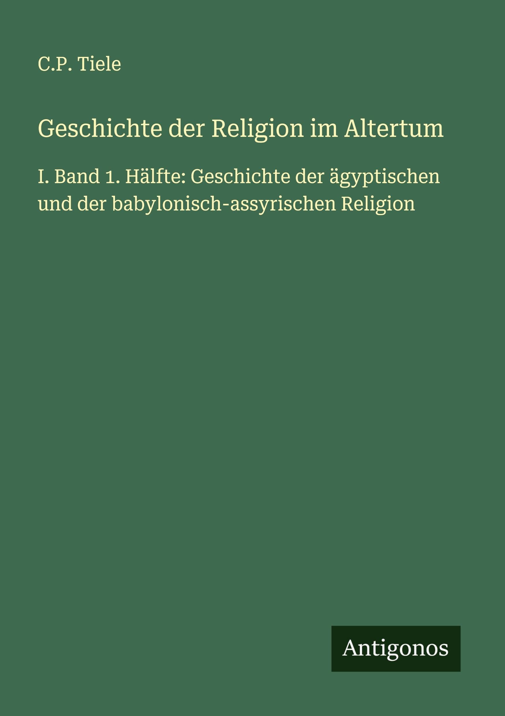 Geschichte der Religion im Altertum Classics