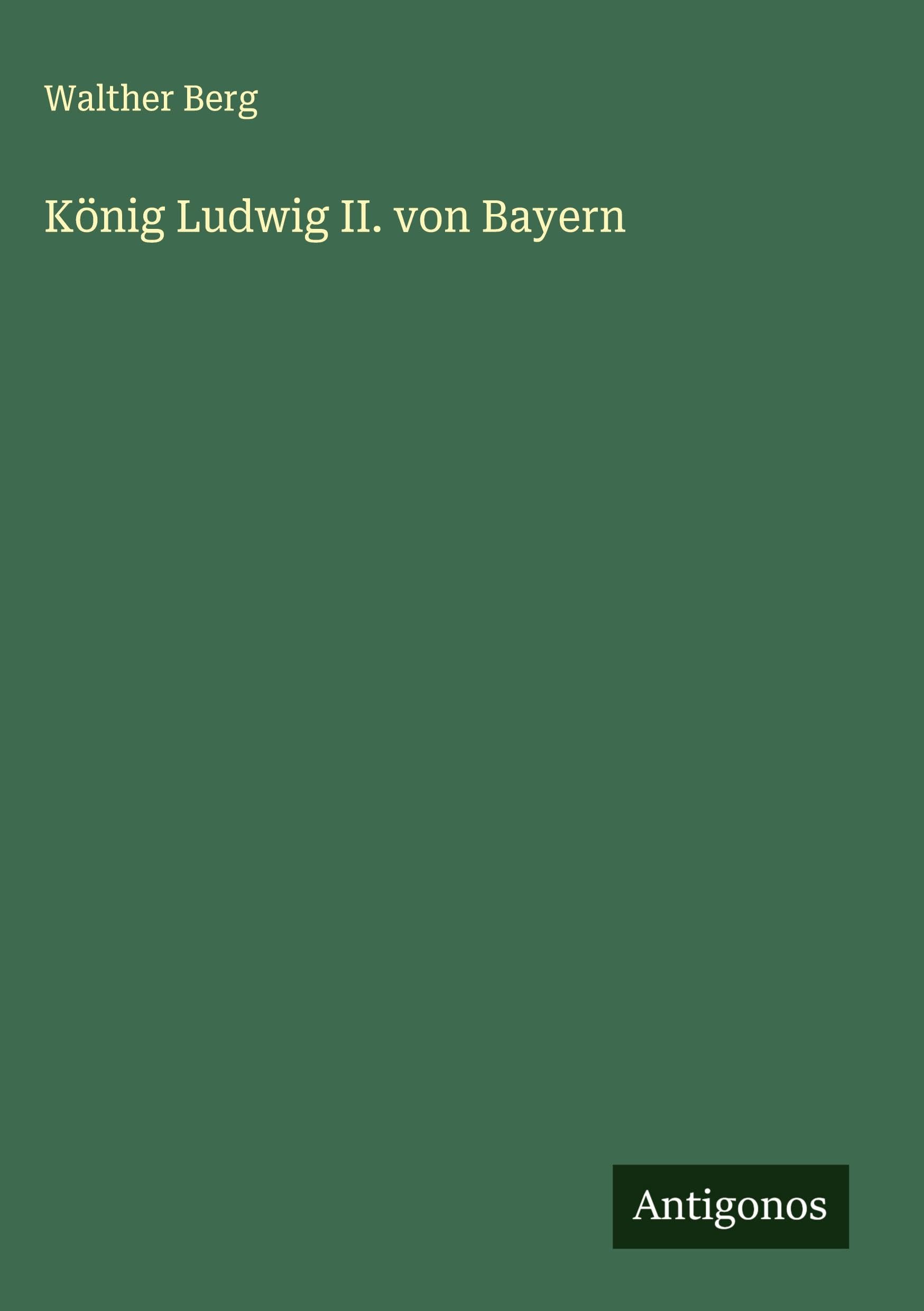 König Ludwig II. von Bayern Classics
