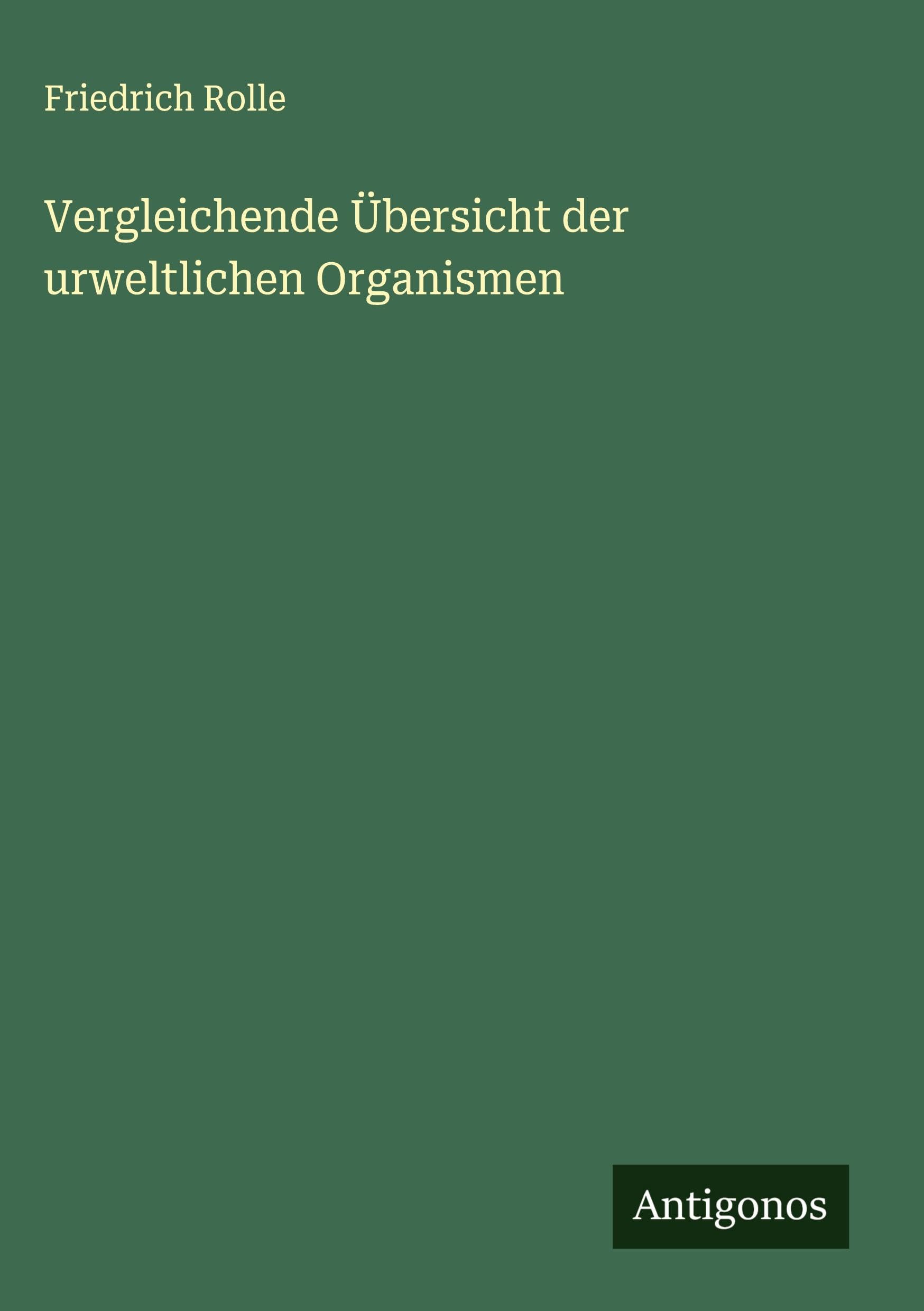 Vergleichende Übersicht der urweltlichen Organismen Classics