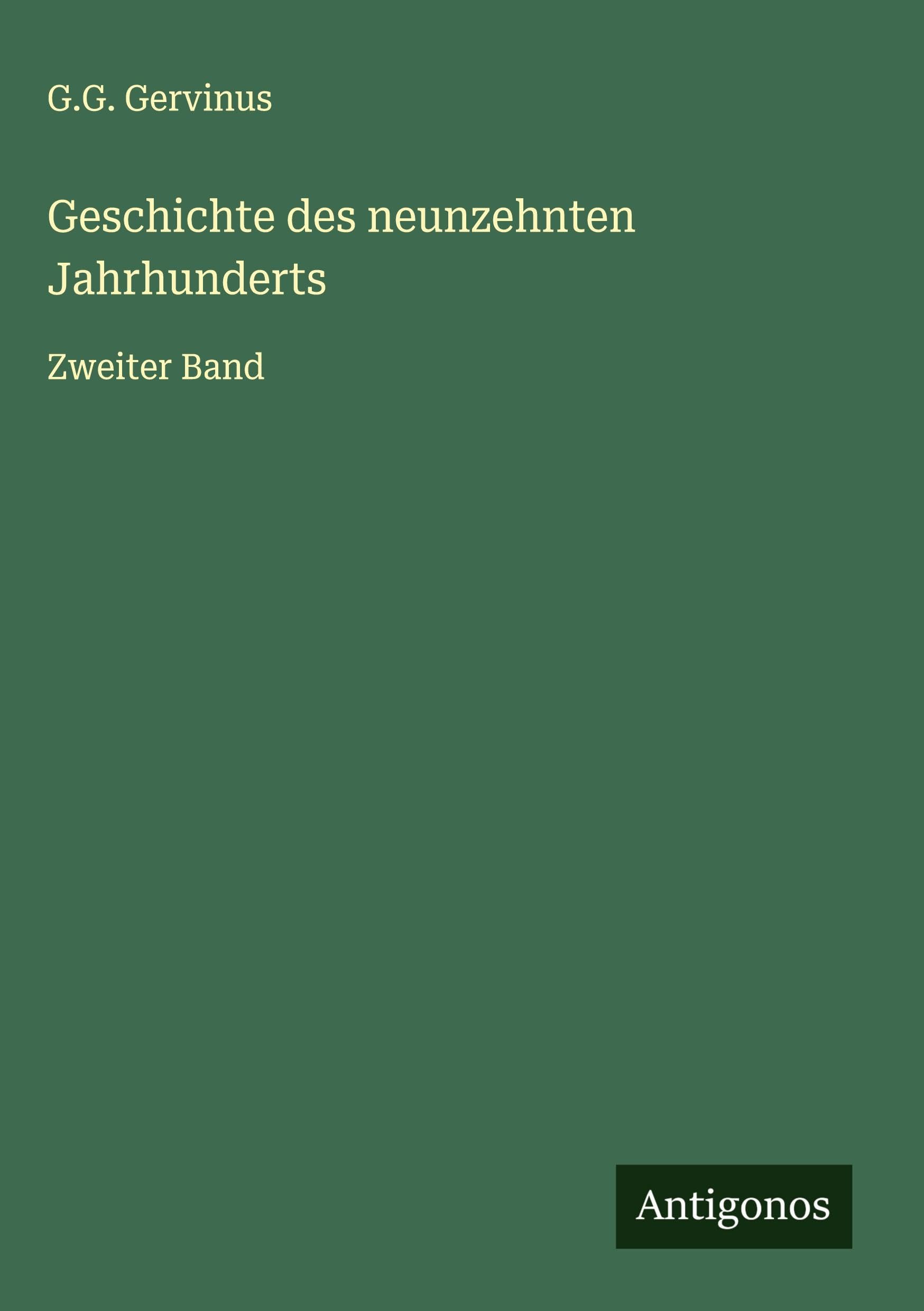 Geschichte des neunzehnten Jahrhunderts Classics