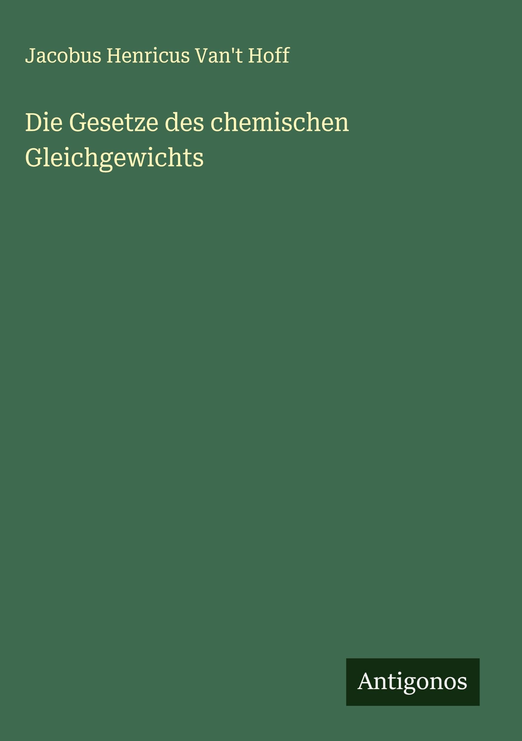 Die Gesetze des chemischen Gleichgewichts Classics