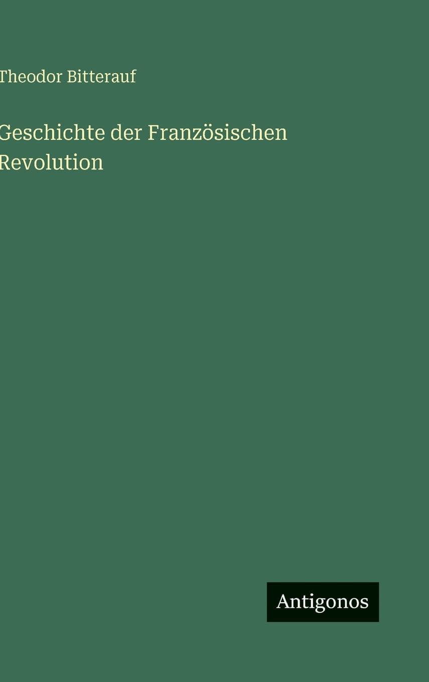 Geschichte der Französischen Revolution Classics