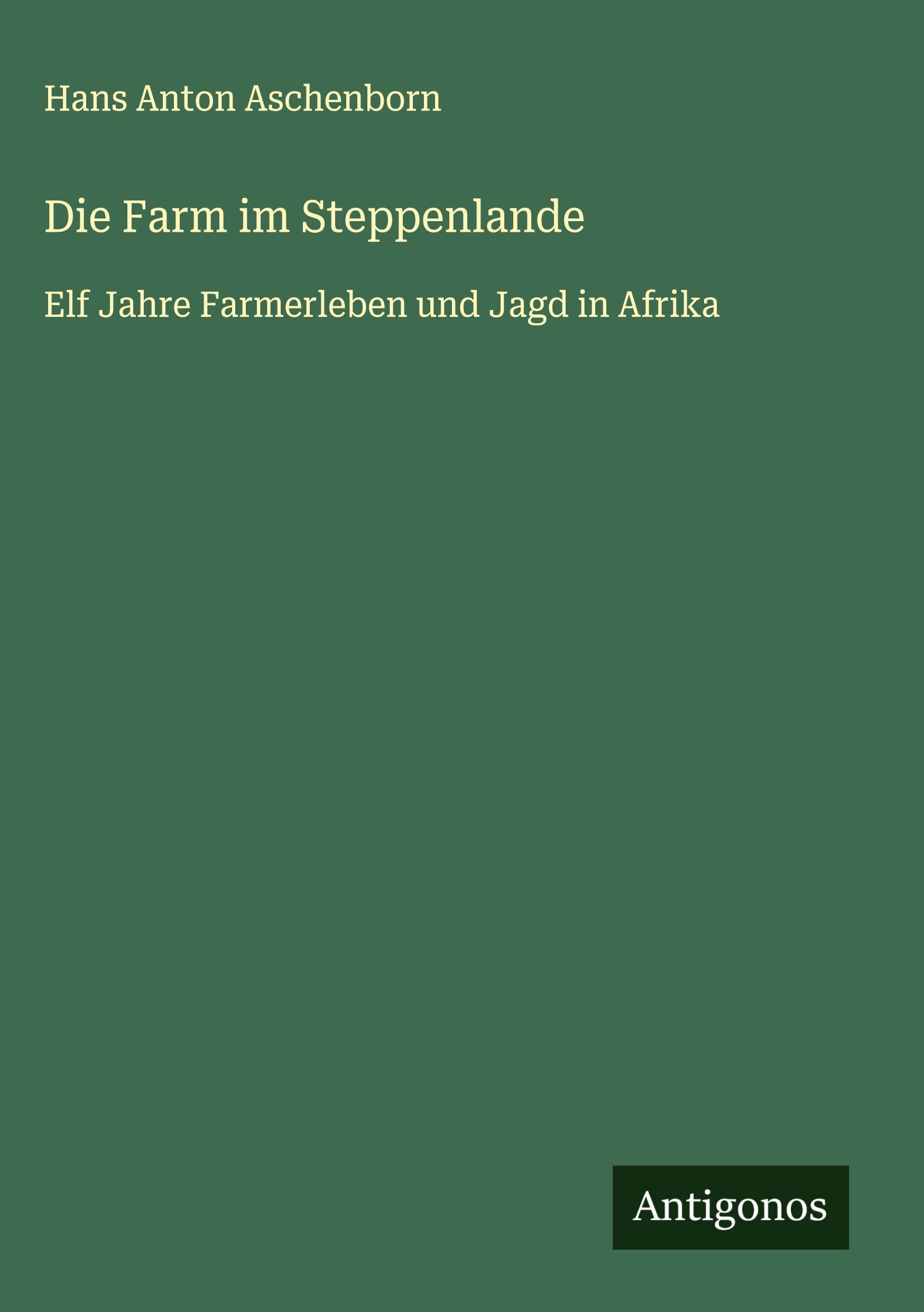 Die Farm im Steppenlande Classics