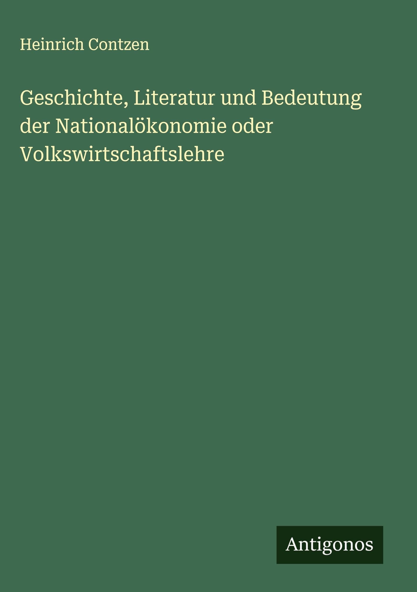 Geschichte, Literatur und Bedeutung der Nationalökonomie oder Volkswirtschaftslehre Classics