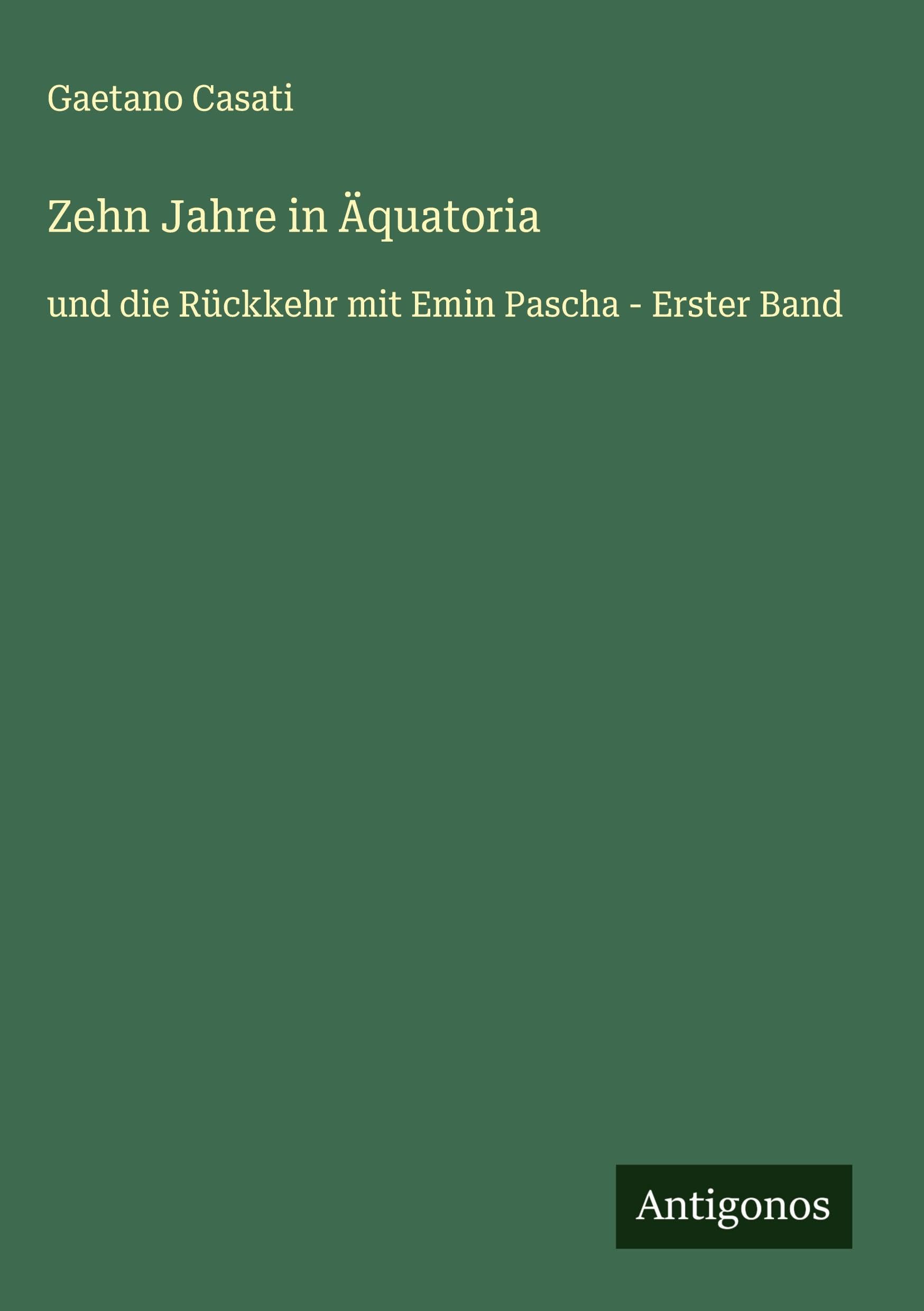 Zehn Jahre in Äquatoria Classics
