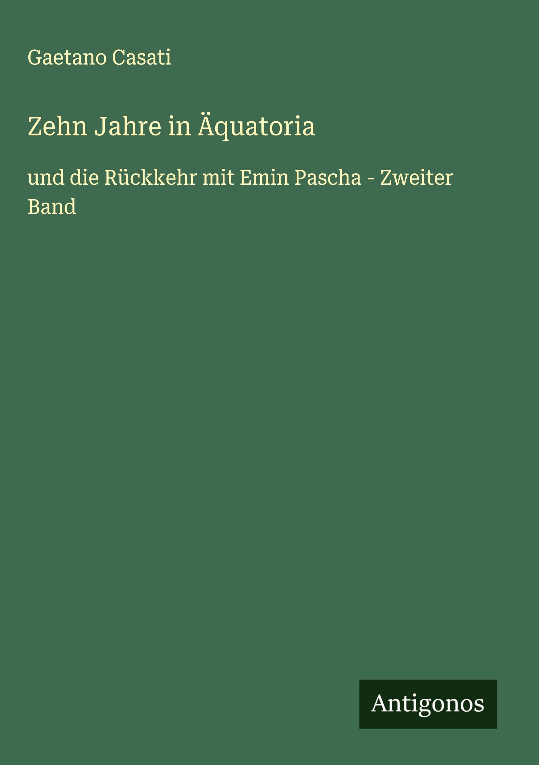 Zehn Jahre in Äquatoria Classics