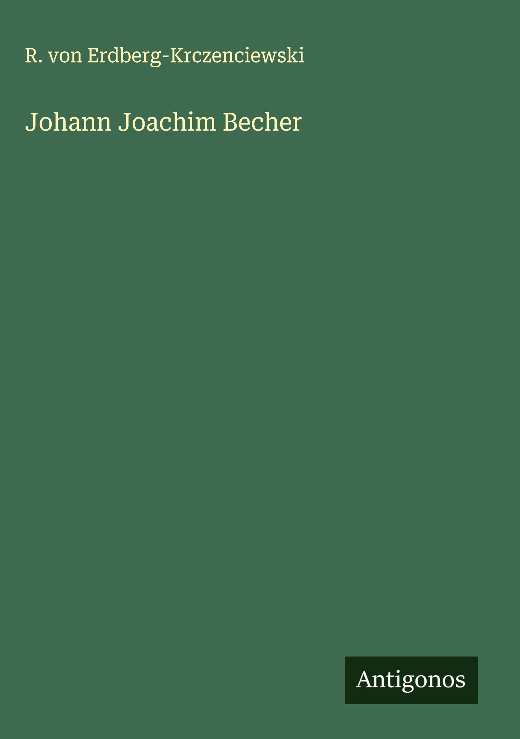 Johann Joachim Becher Classics