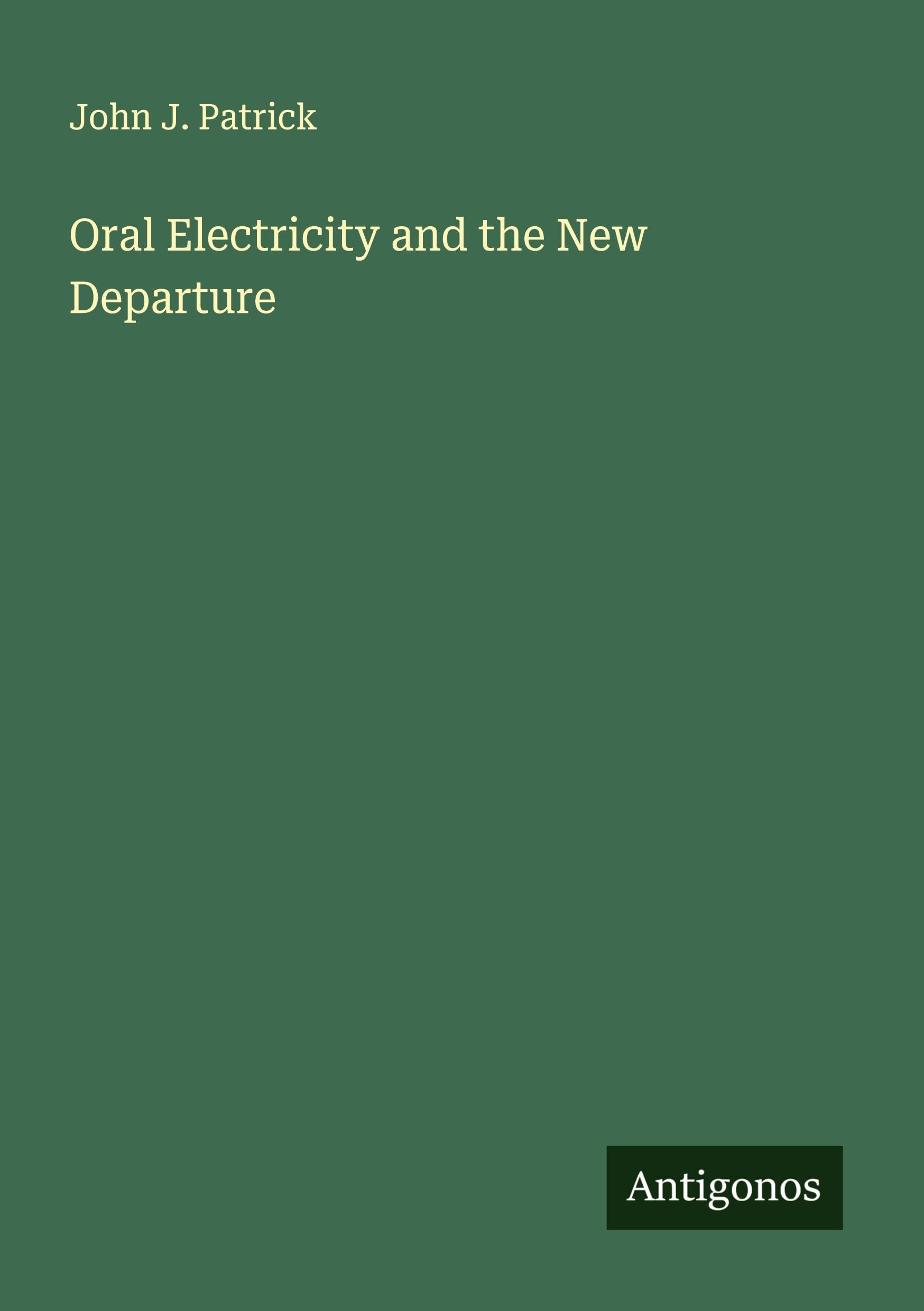 Oral Electricity and the New Departure Classics