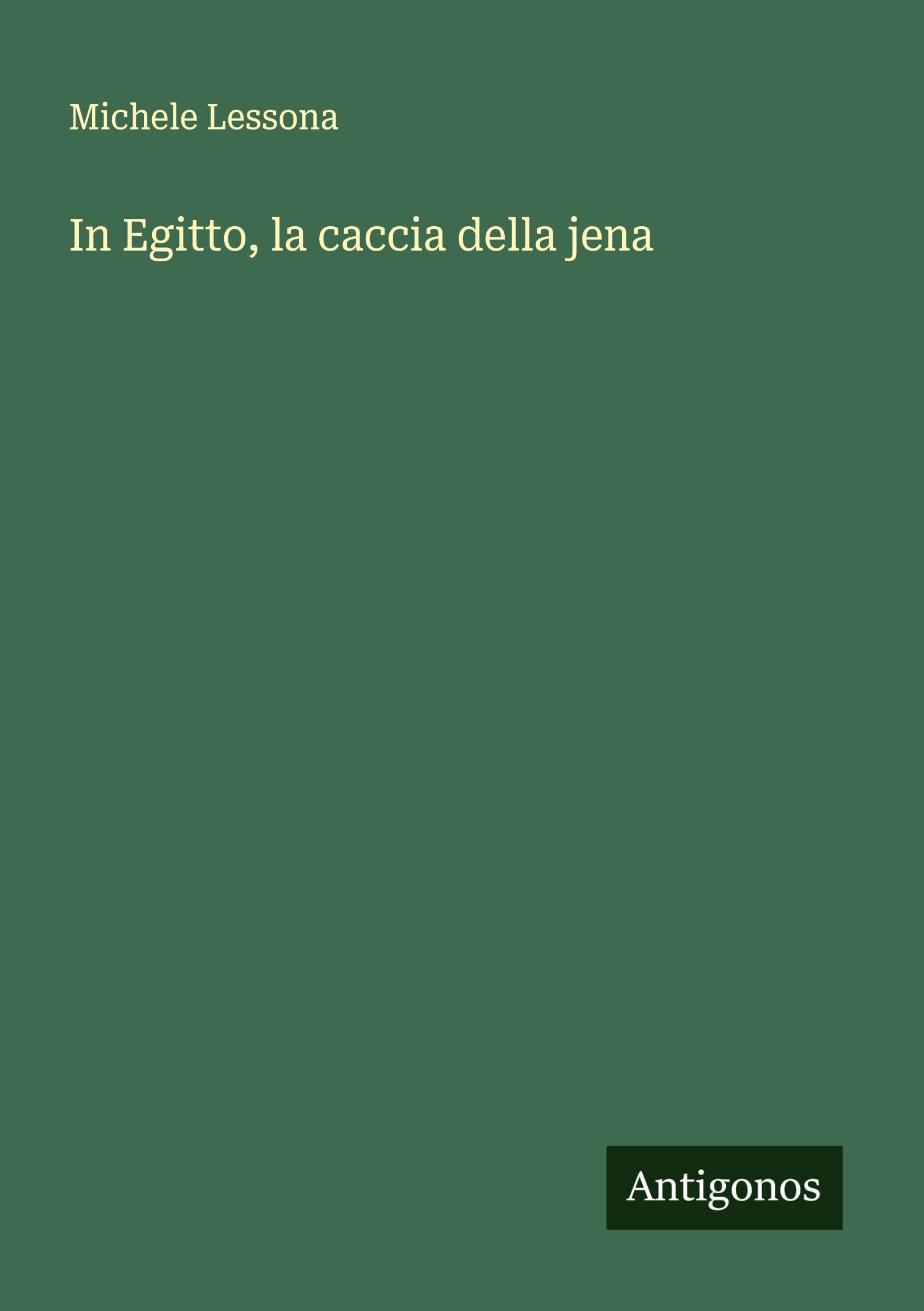 In Egitto, la caccia della jena Classics