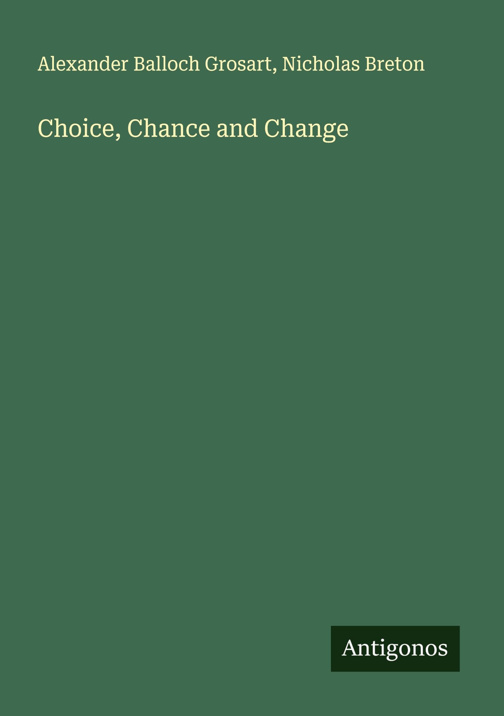 Choice, Chance and Change Classics