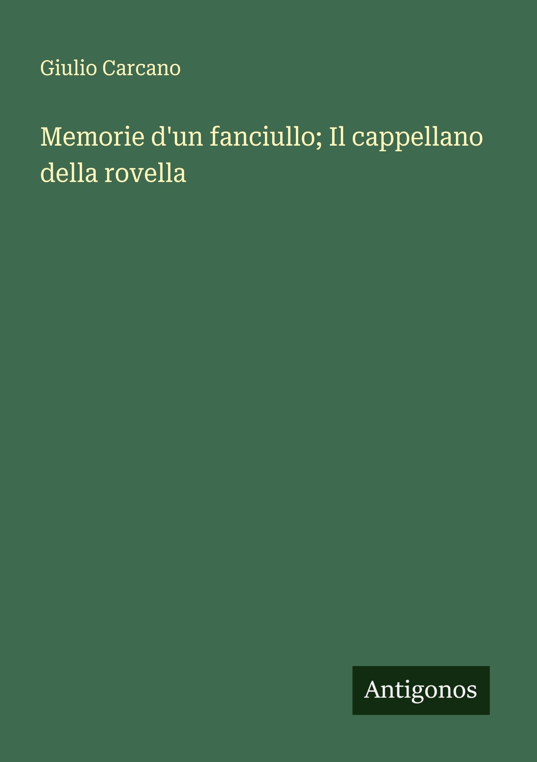 Memorie d'un fanciullo; Il cappellano della rovella Classics