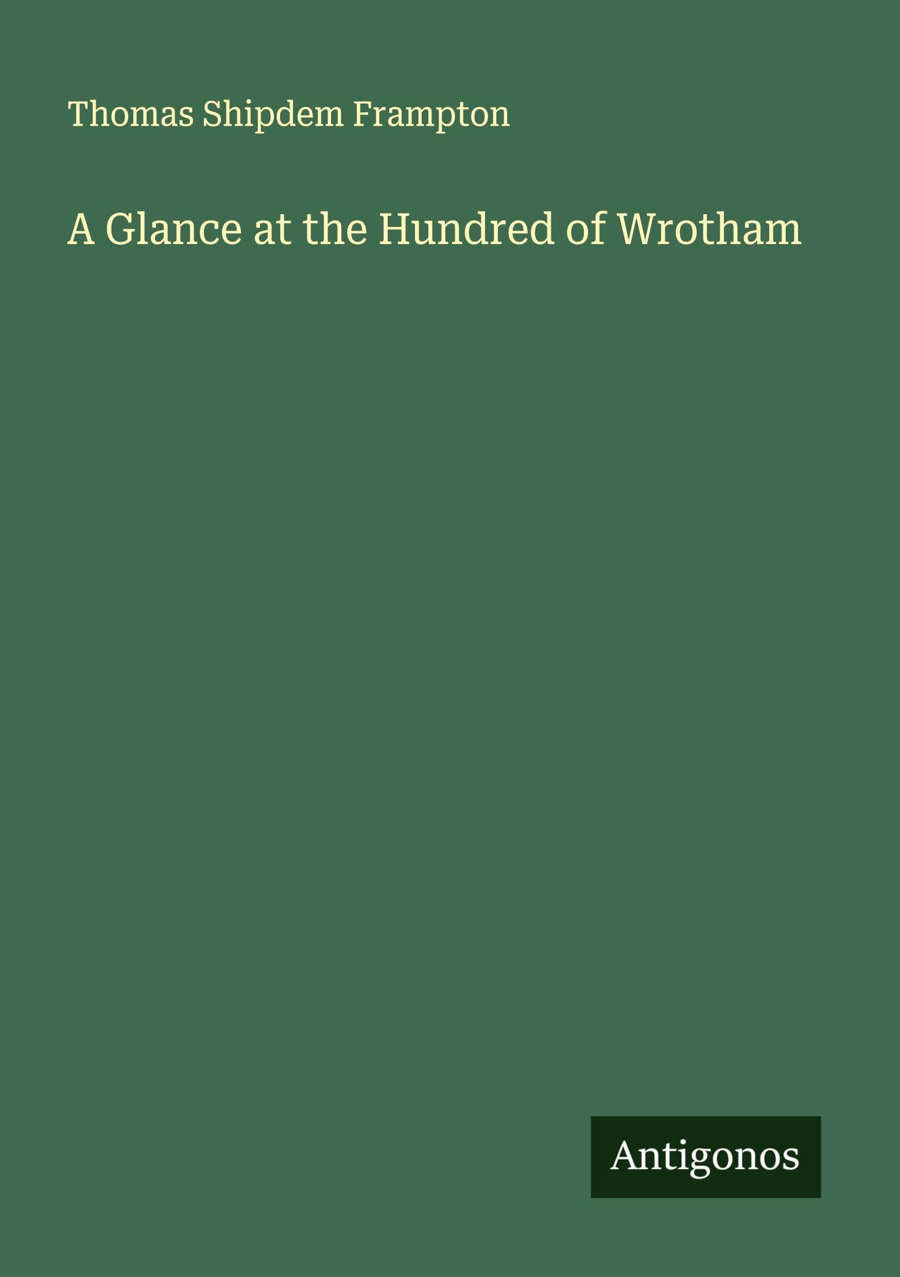 A Glance at the Hundred of Wrotham Classics