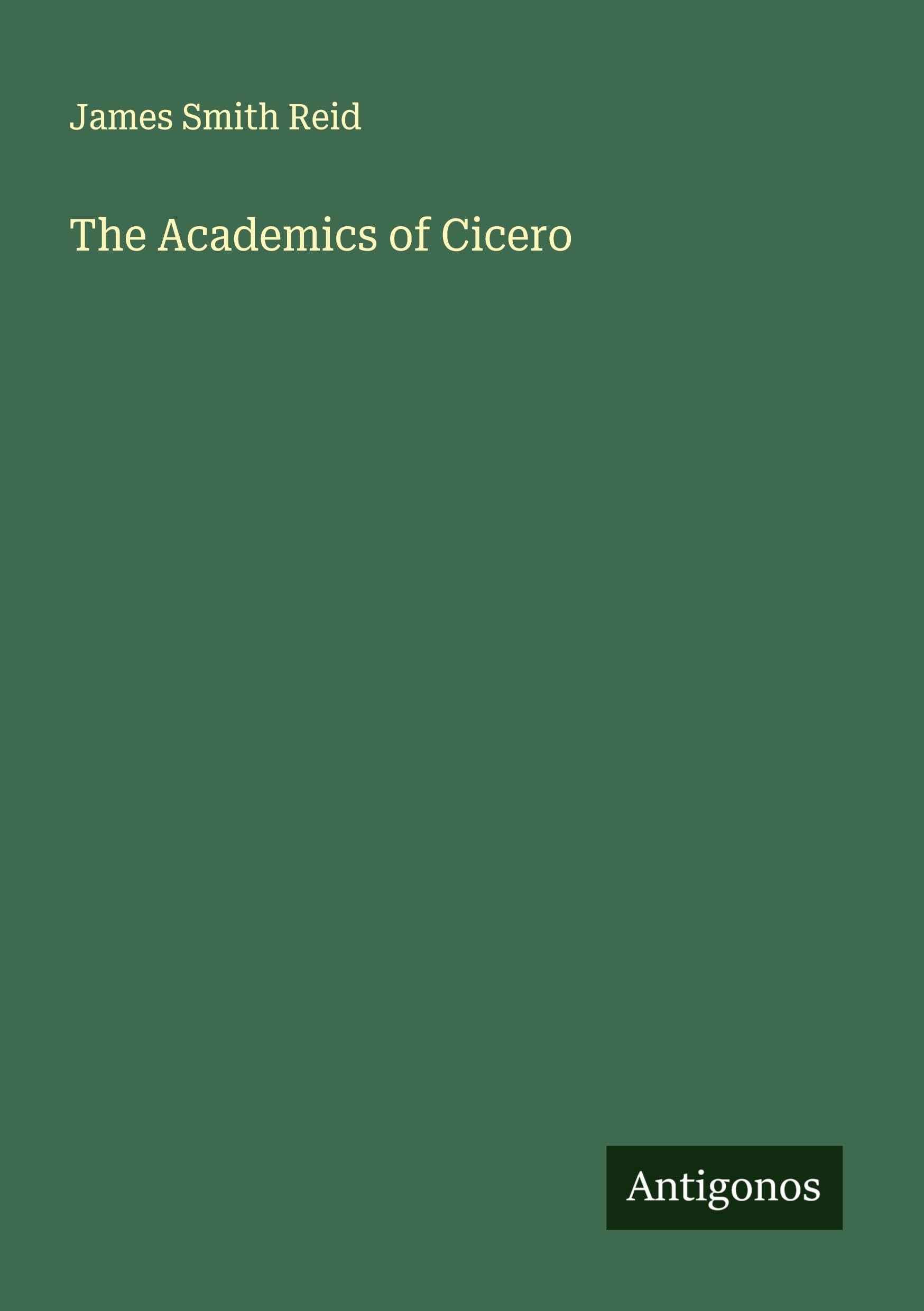 The Academics of Cicero Classics