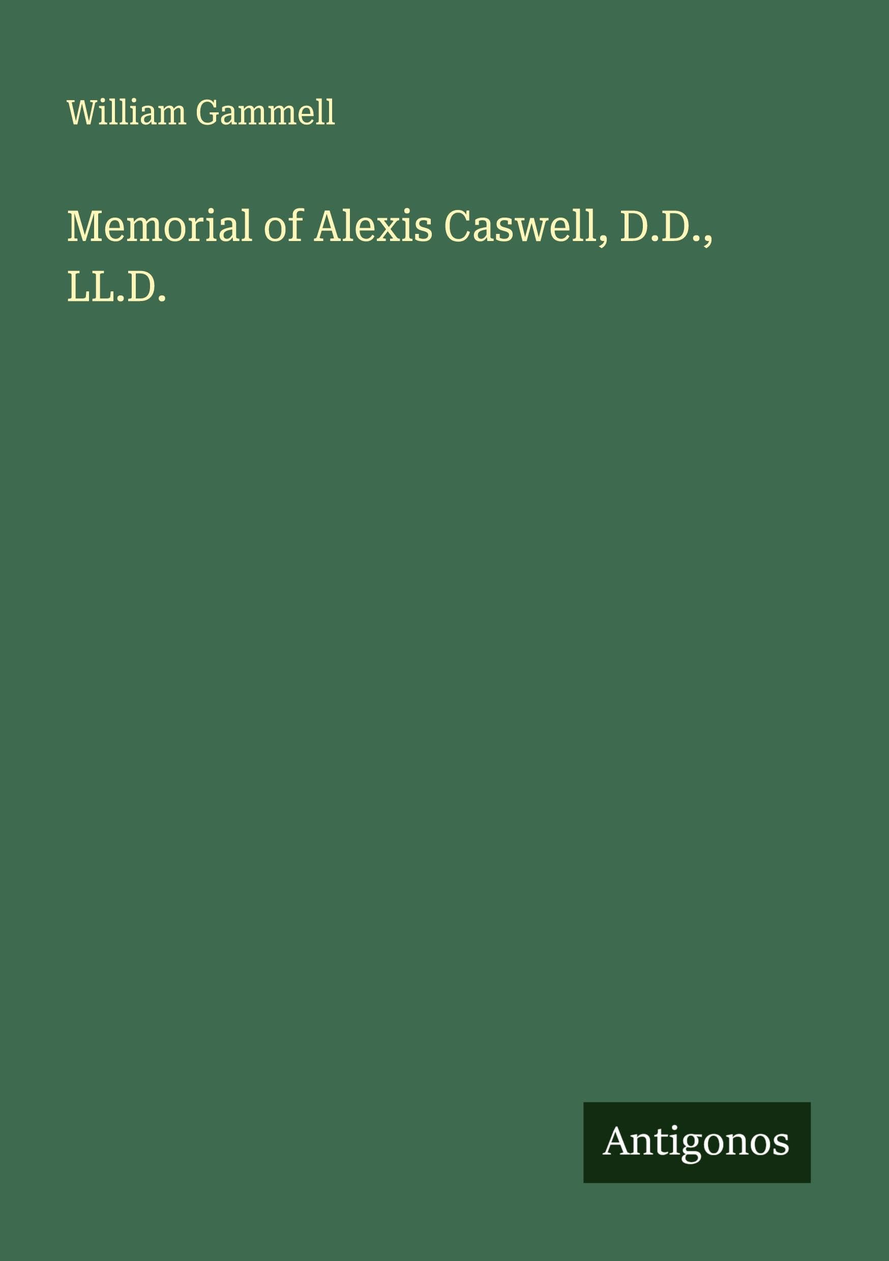 Memorial of Alexis Caswell, D.D., LL.D. Classics