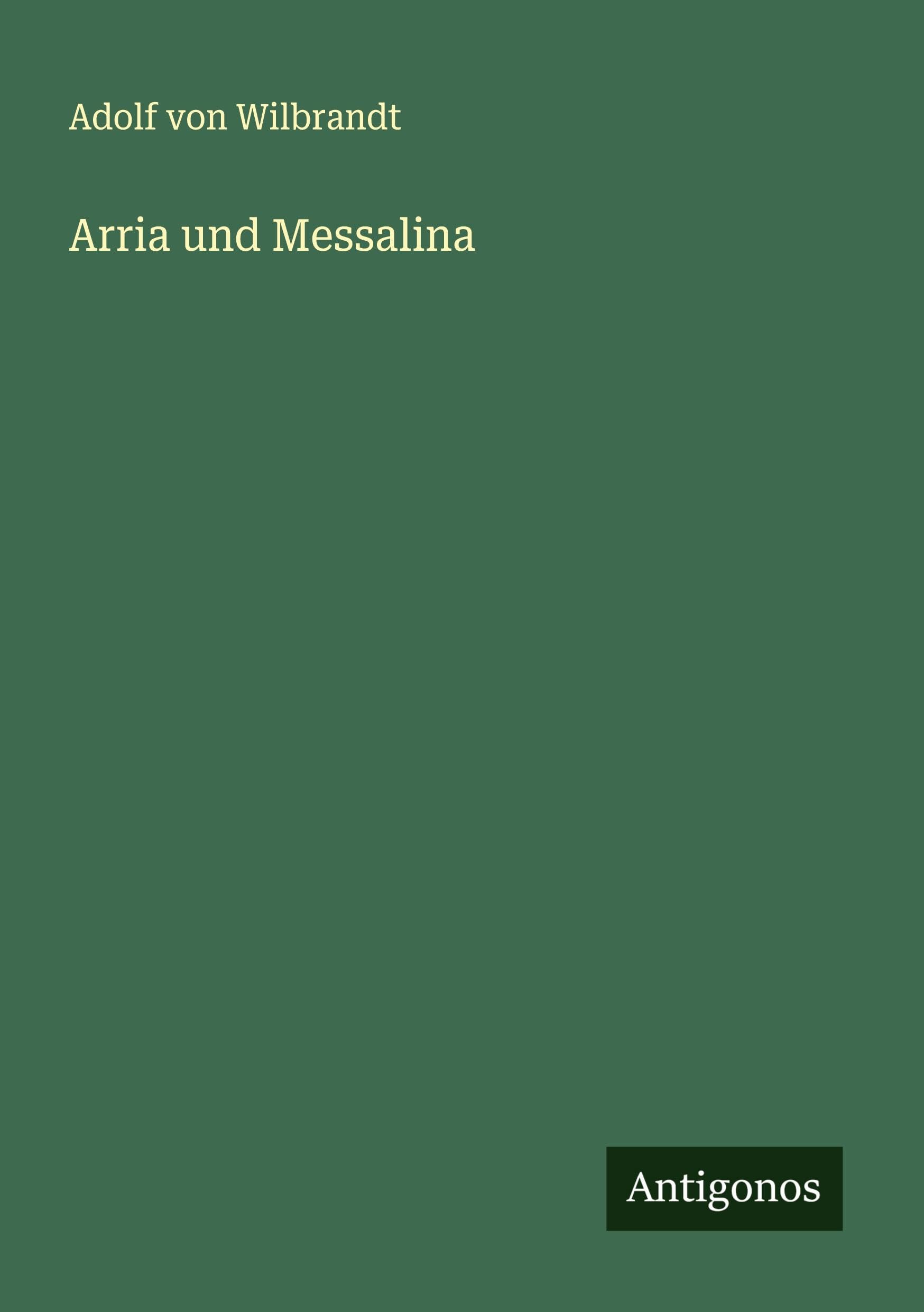 Arria und Messalina Classics