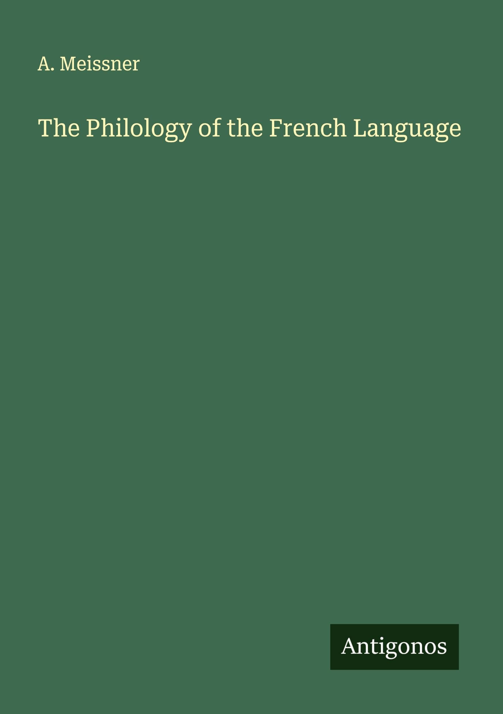 The Philology of the French Language Classics