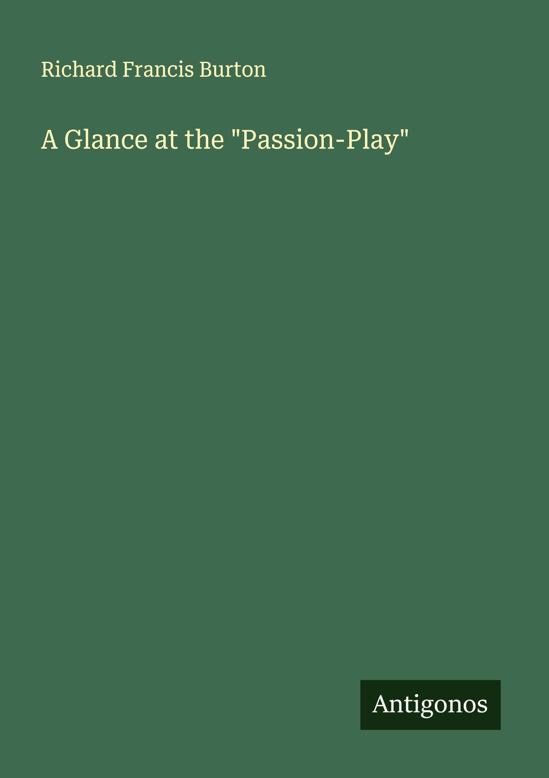 A Glance at the "Passion-Play" Classics