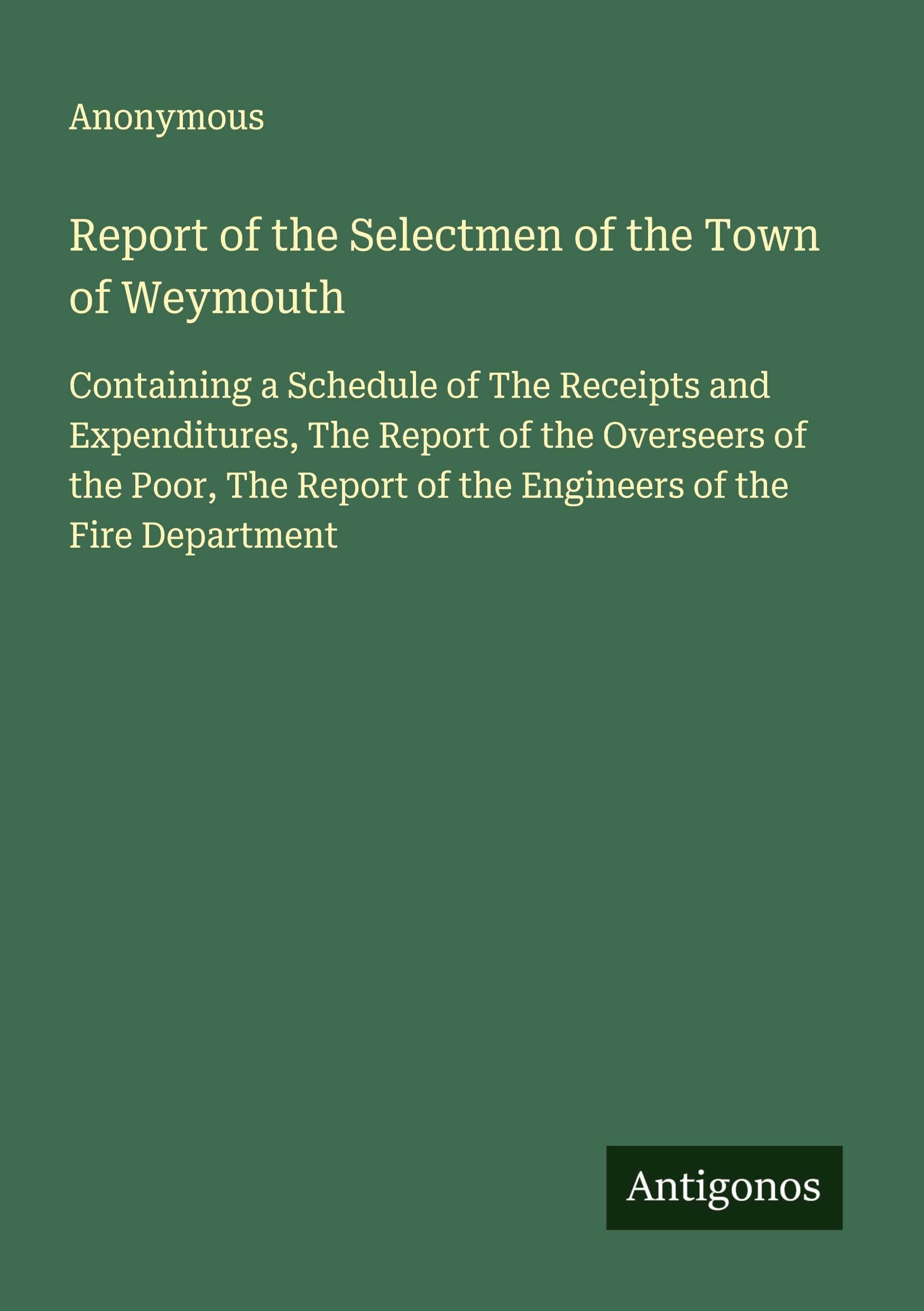 Report of the Selectmen of the Town of Weymouth Classics