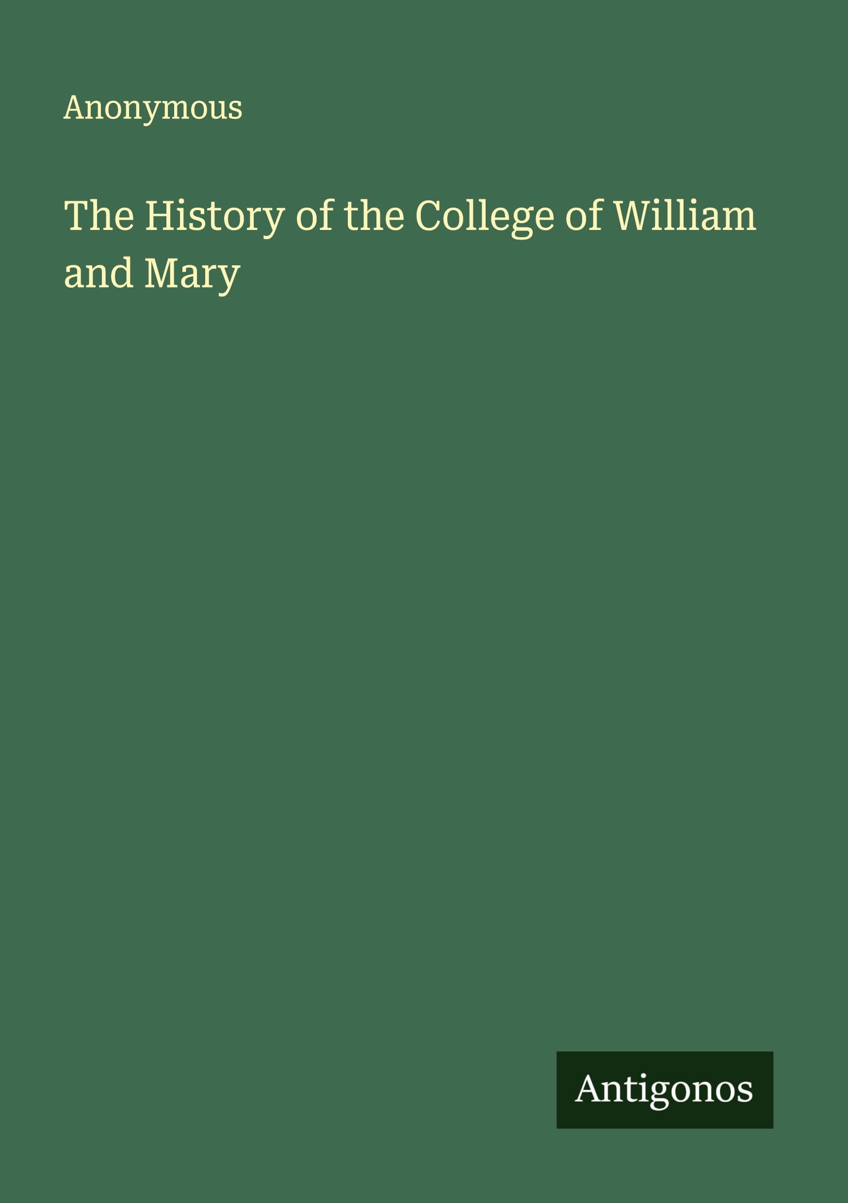 The History of the College of William and Mary Classics