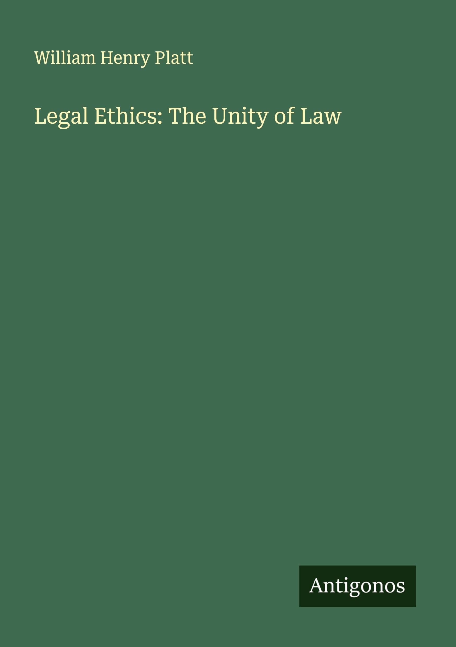 Legal Ethics: The Unity of Law Classics