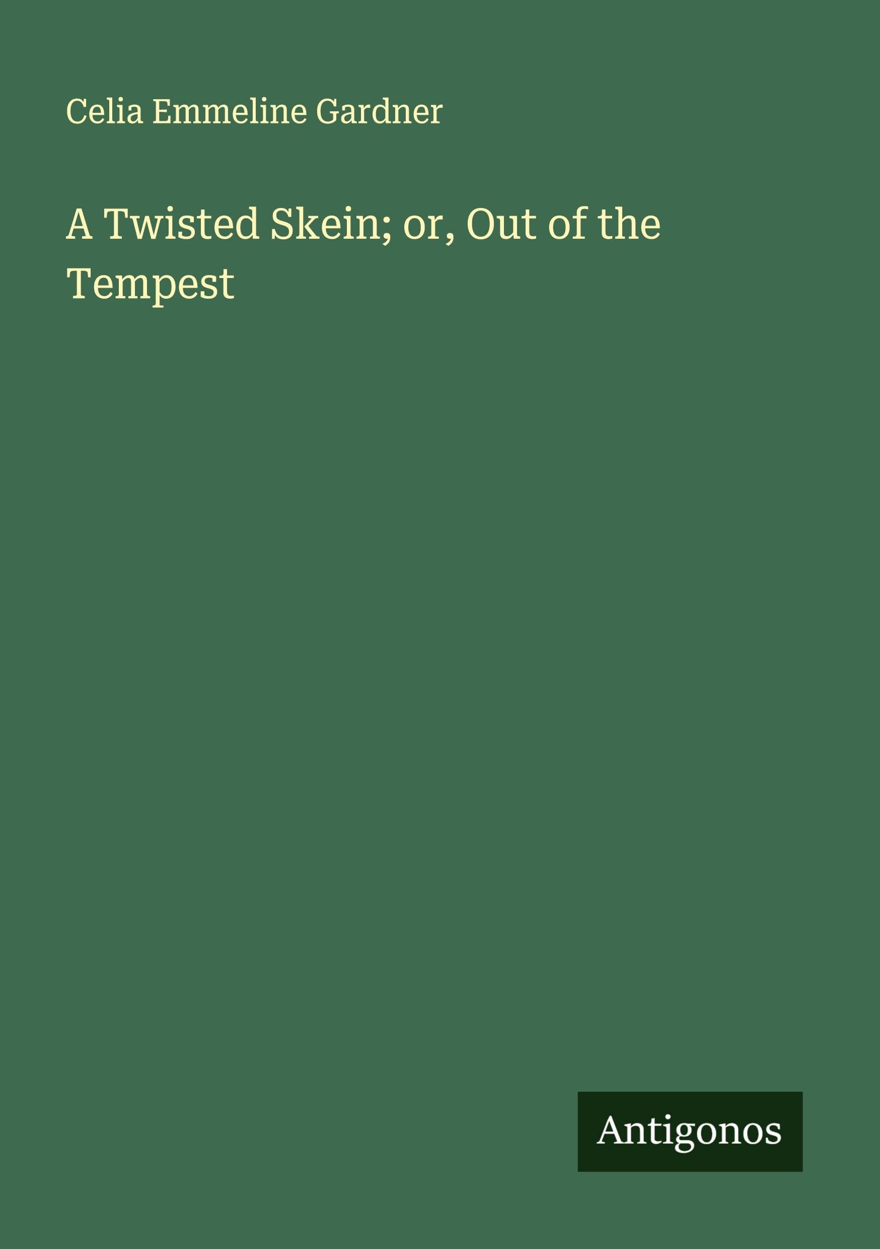 A Twisted Skein; or, Out of the Tempest Classics