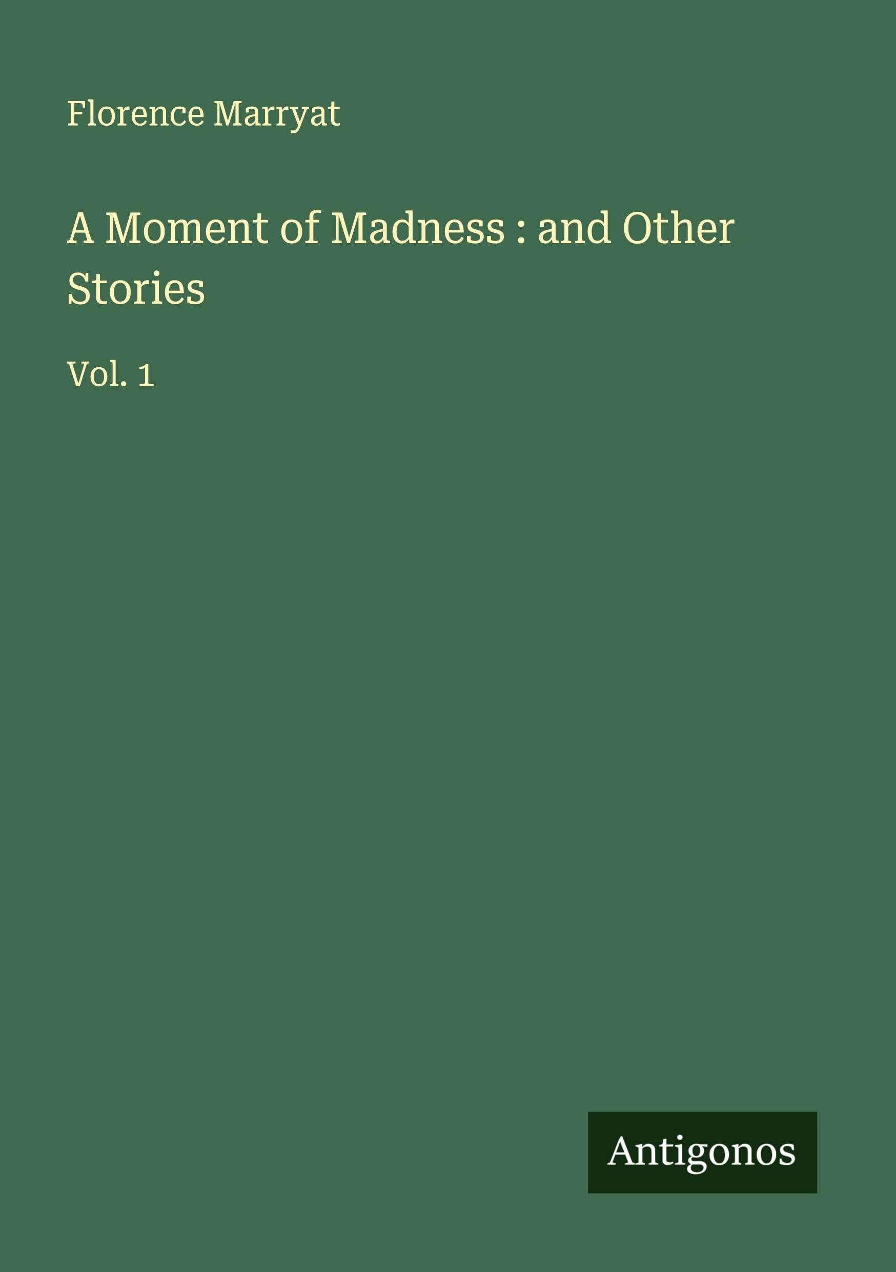 A Moment of Madness : and Other Stories Classics
